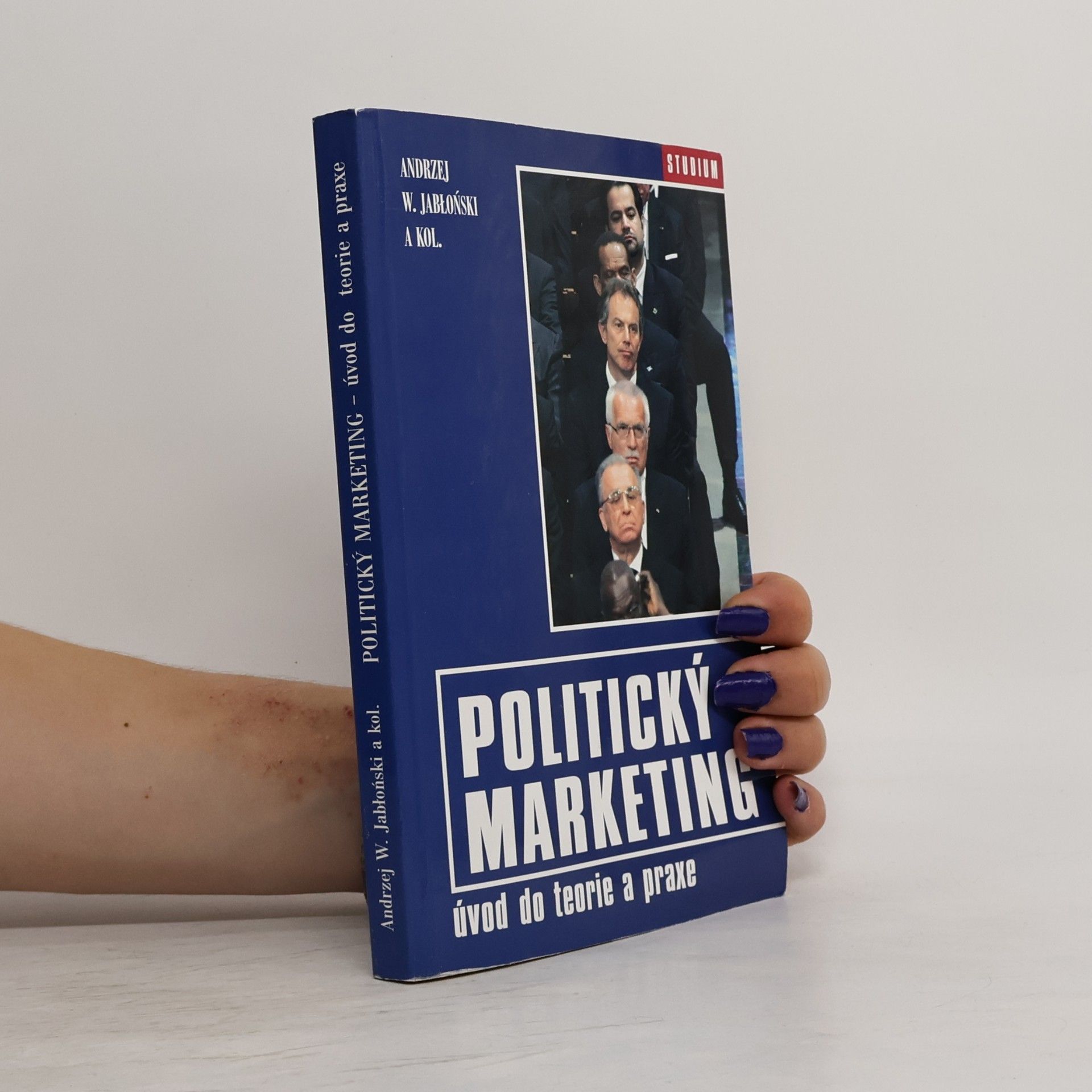 Andrzej Jabłoński Politický marketing. Úvod do teorie a praxe