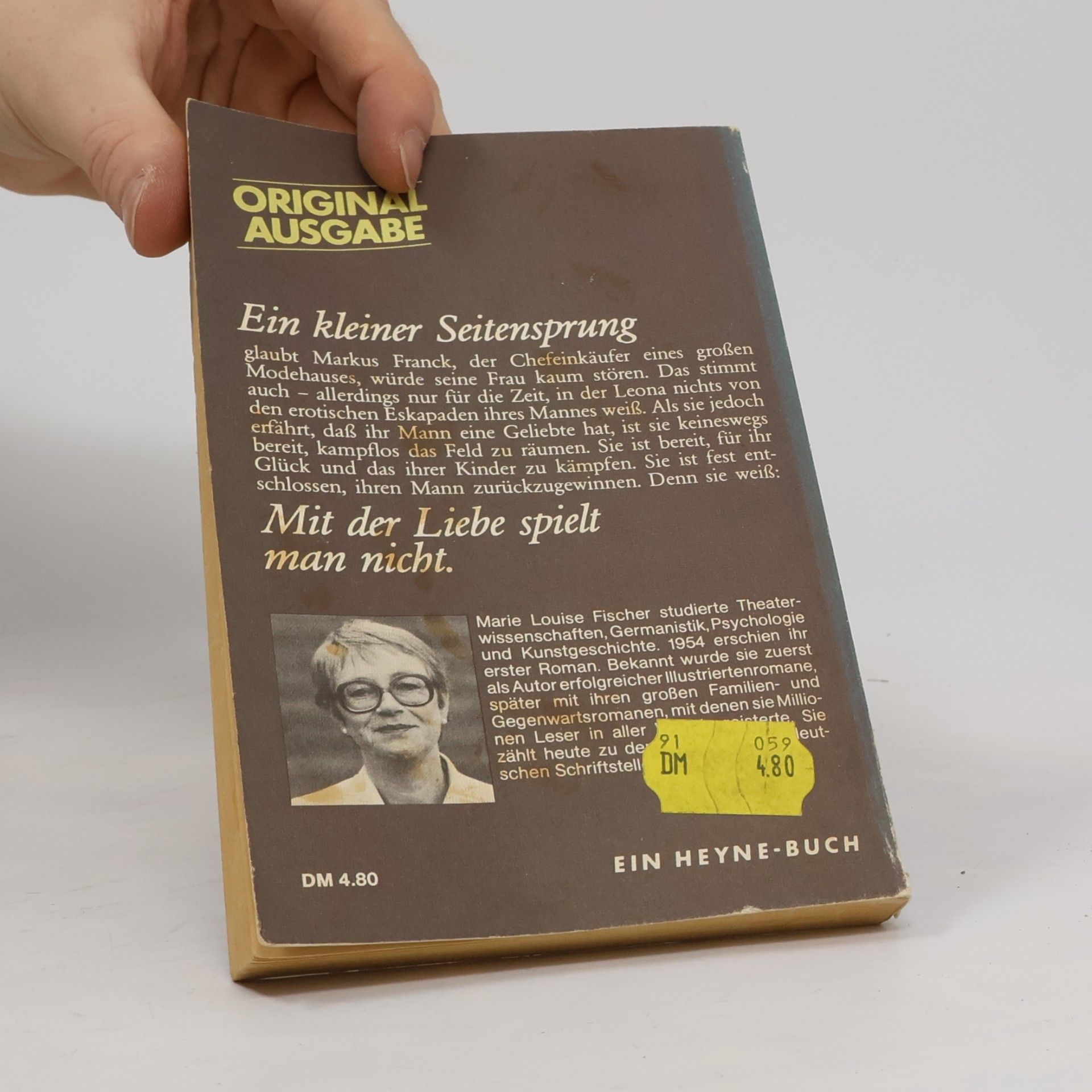 Marie Louise Fischer Mit der Liebe spielt man nicht