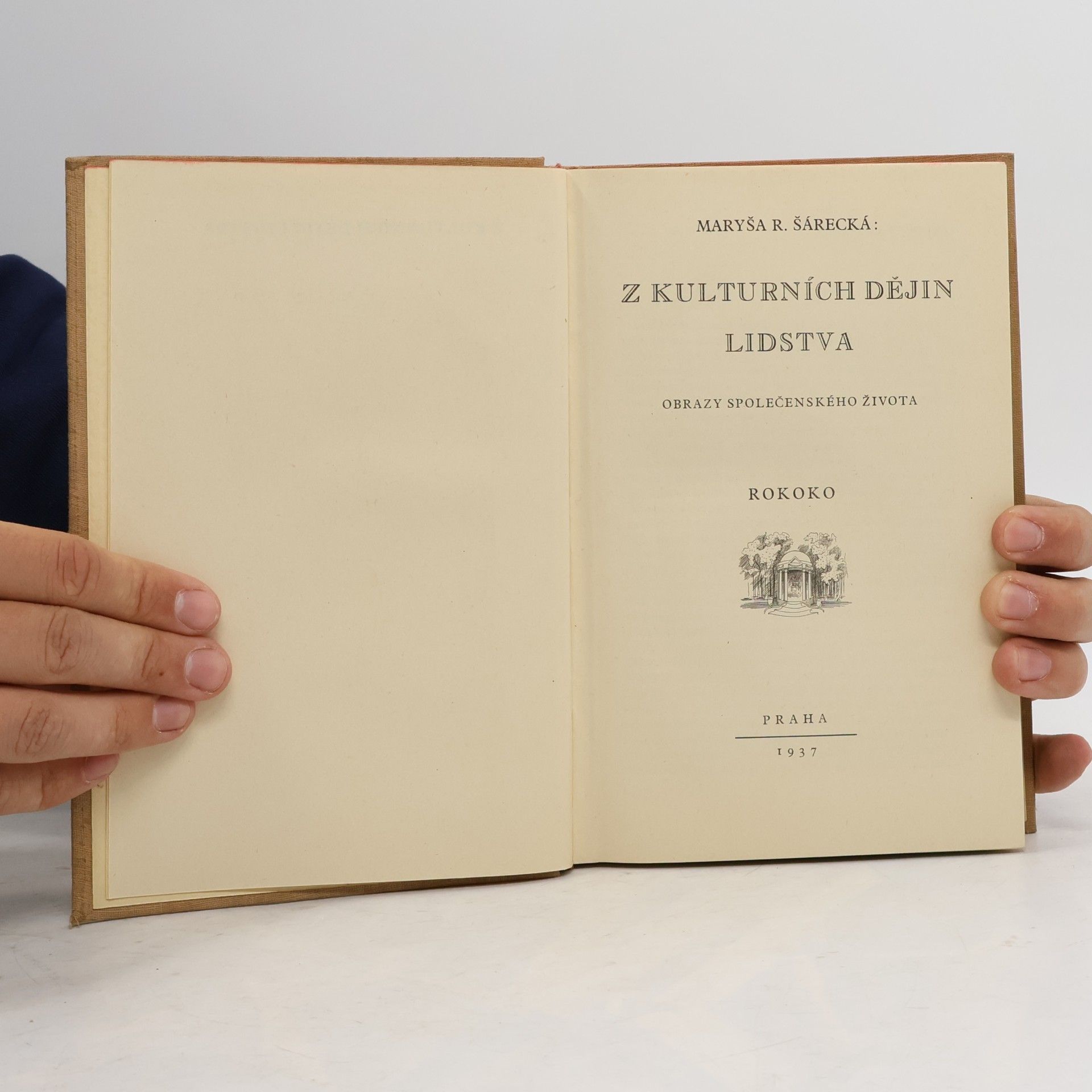 Maryša ŠáreckáRadoňová Z kulturních dějin lidstva : obrazy společenského života. [Díl 4], Rokoko