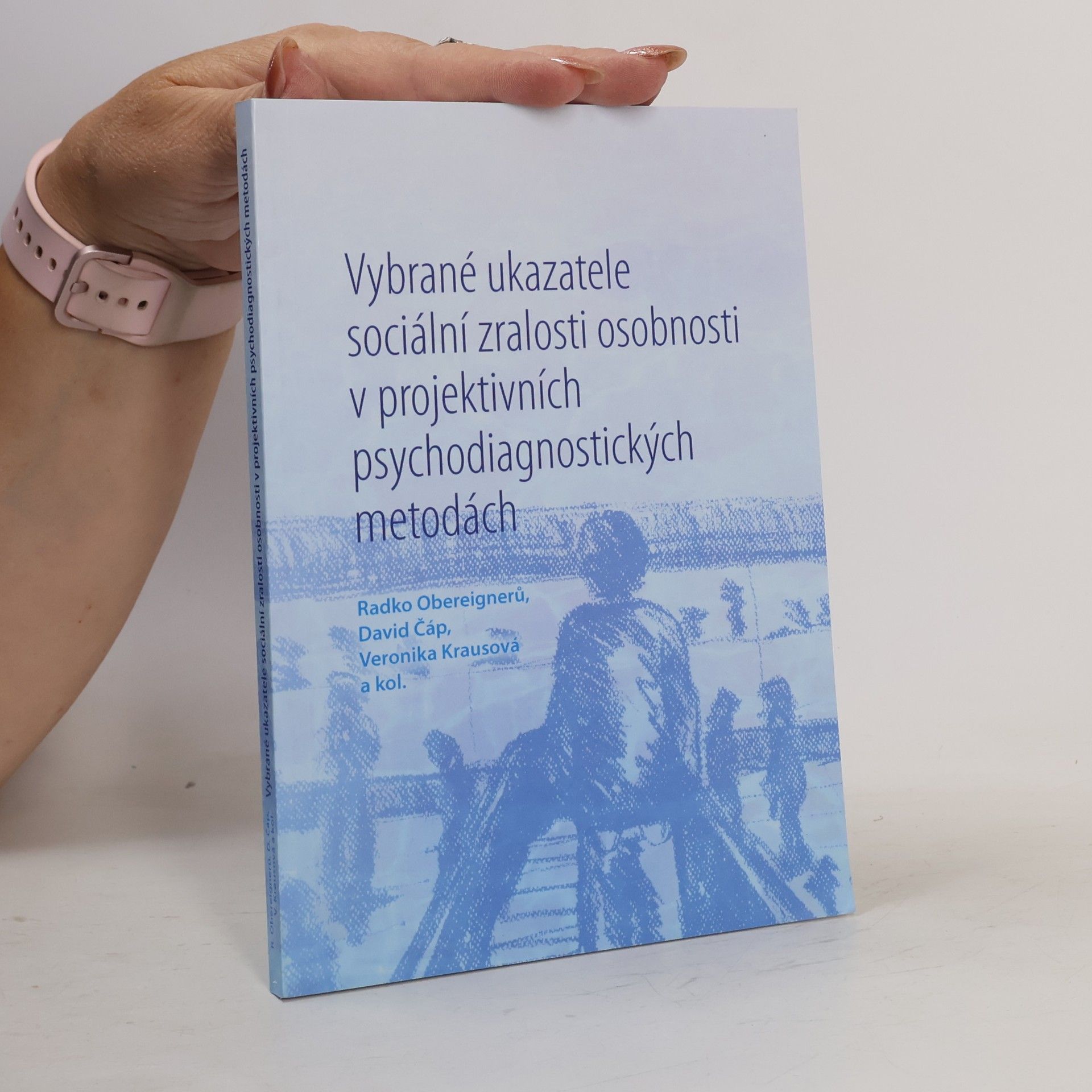 Vybrané ukazatele sociální zralosti osobnosti v projektivních psychodiagnostických metodách