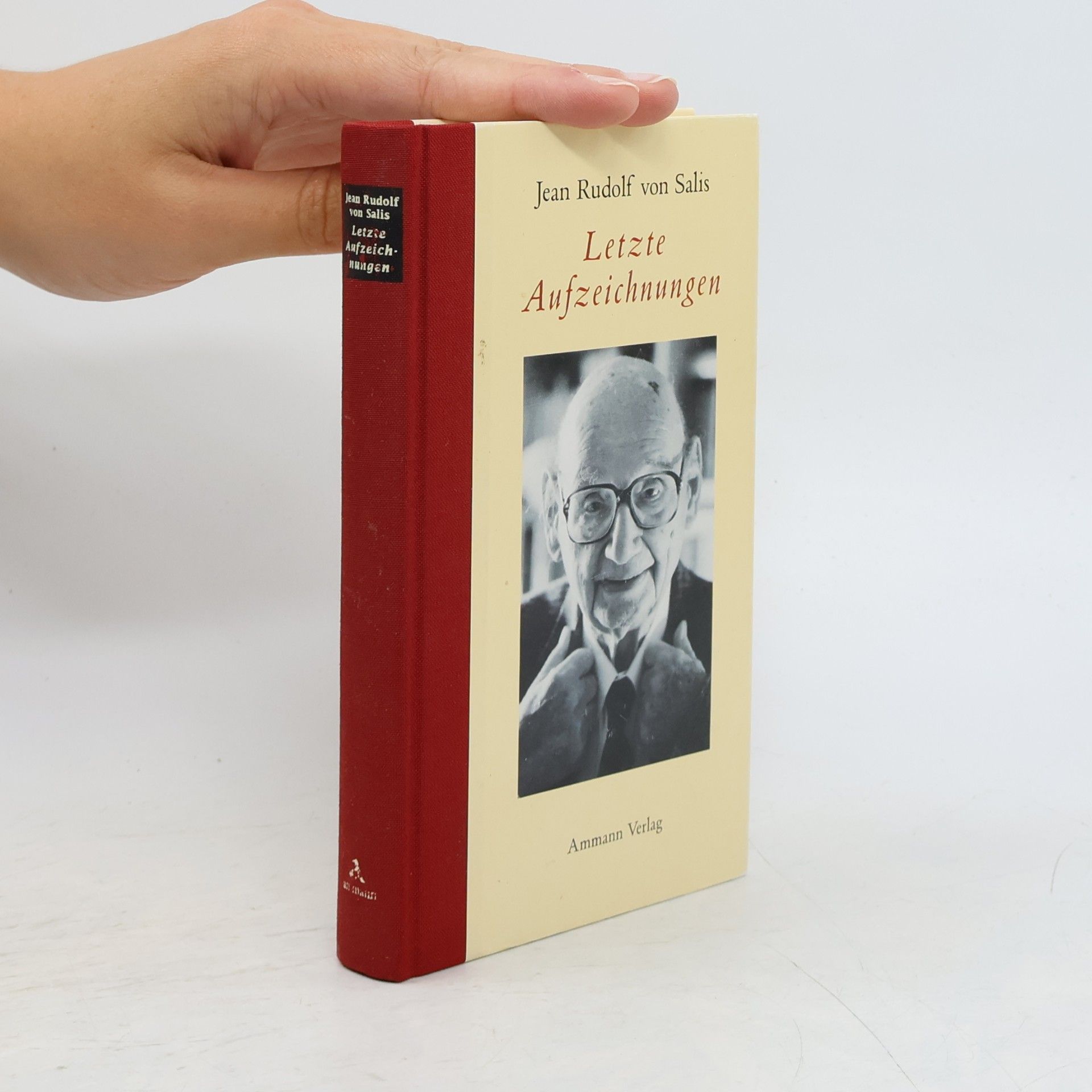 Jean Rudolf von Salis Letzte Aufzeichnungen