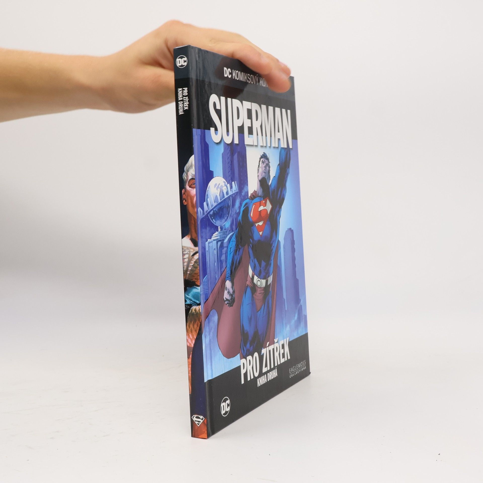 Brian Azzarello Superman: Pro zítřek. Kniha druhá