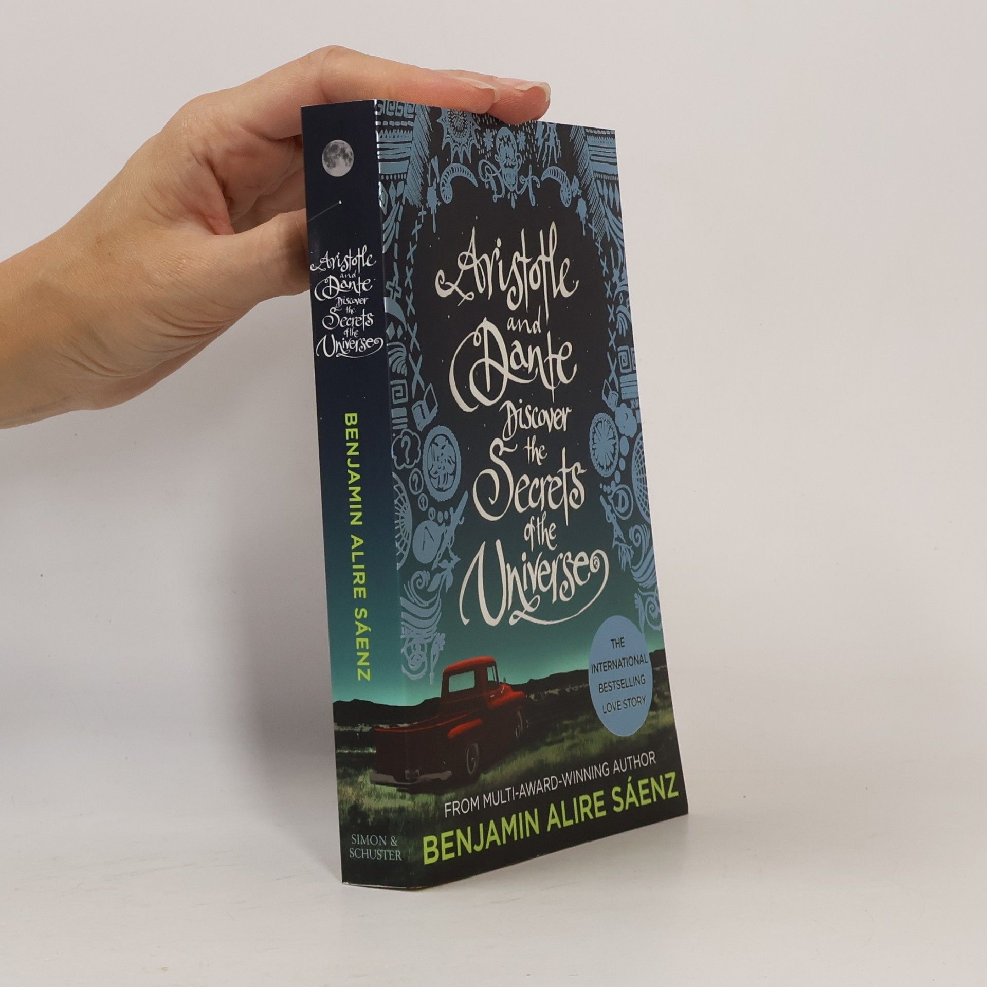 Benjamin Alire Sáenz Aristotle and Dante discover the secrets of the universe