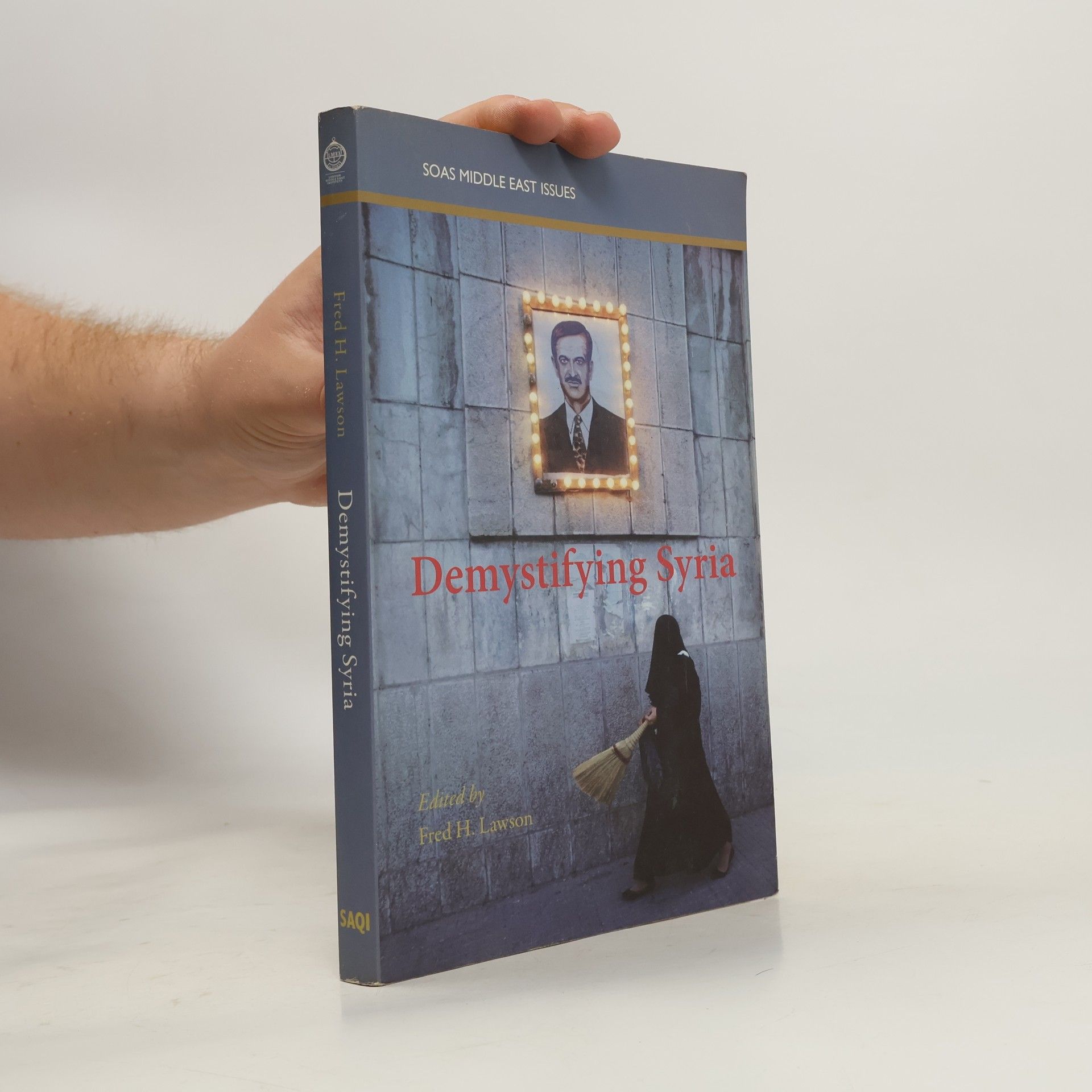 Fred Haley Lawson Demystifying Syria