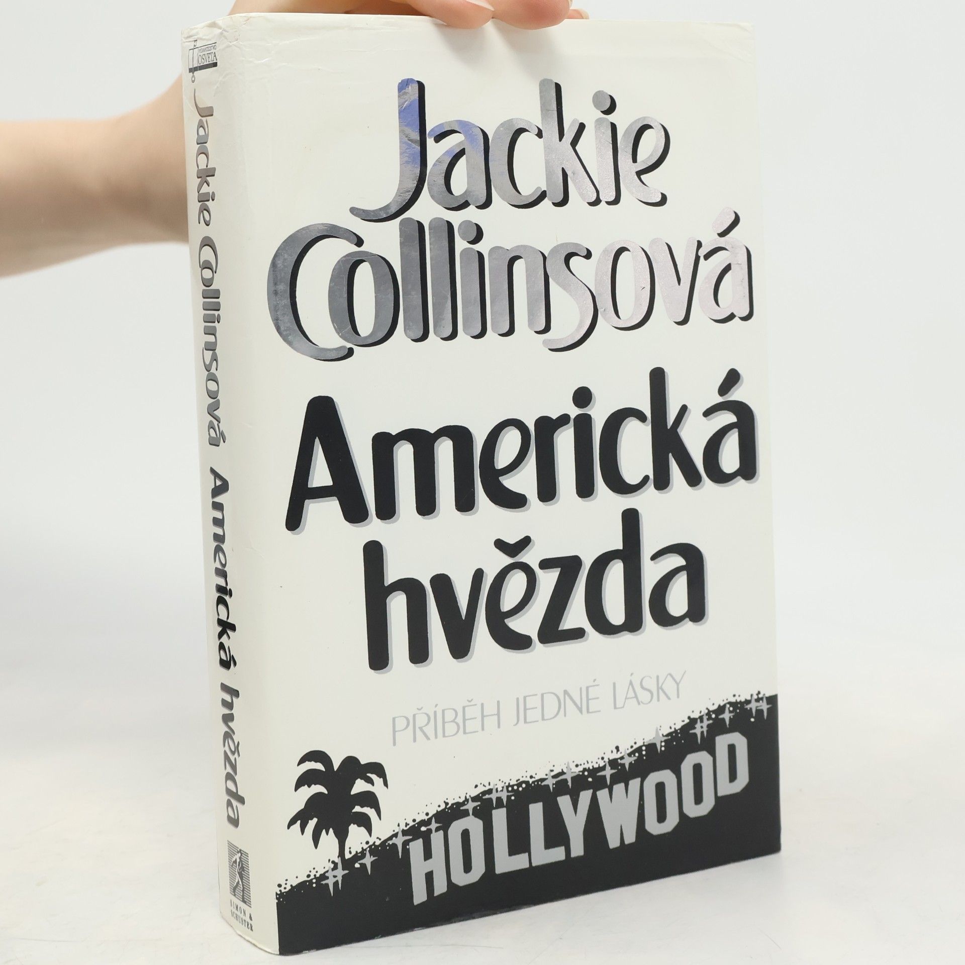 Jackie Collins Americká hvězda. Příběh jedné lásky