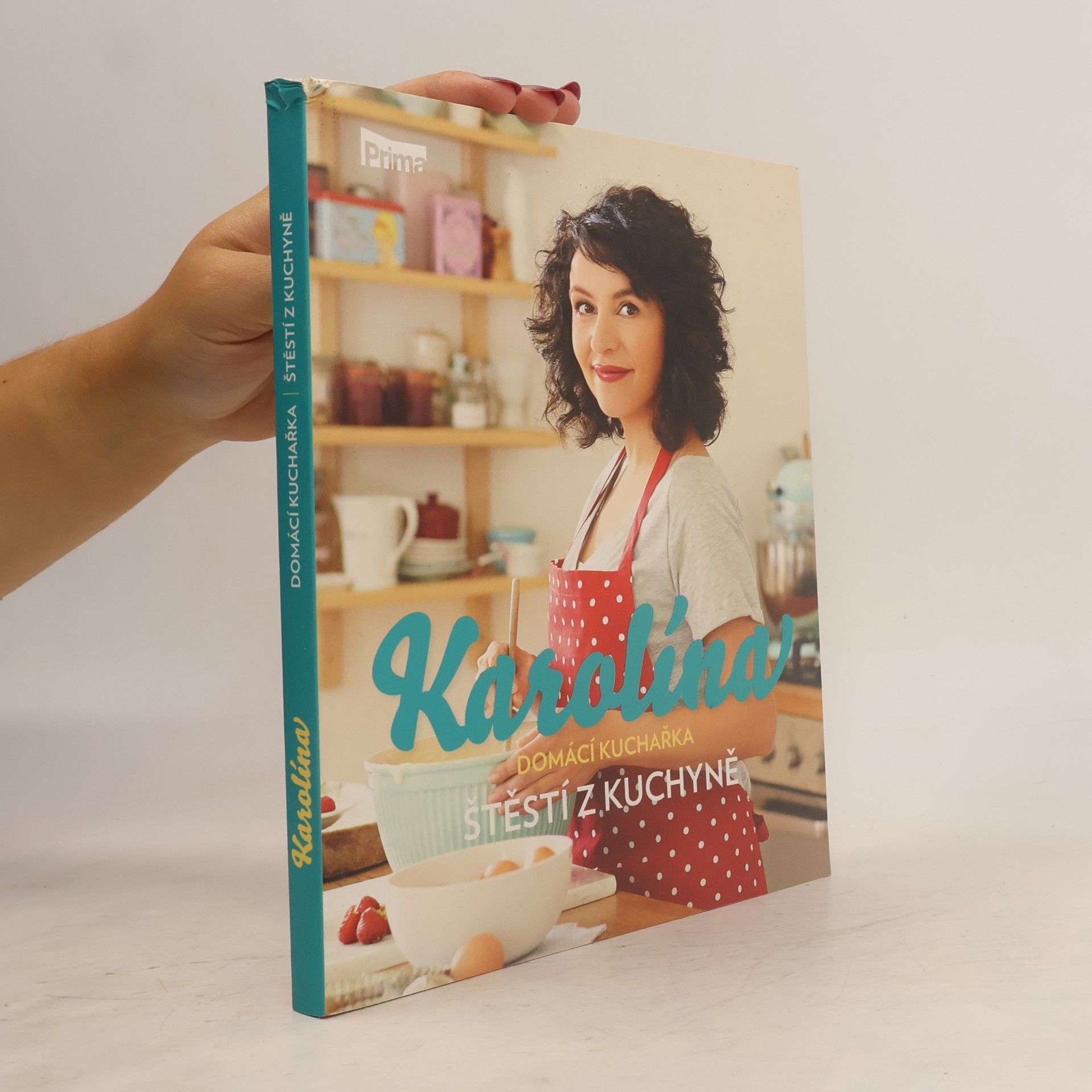 Karolína Kamberská Karolína. Štěstí z kuchyně