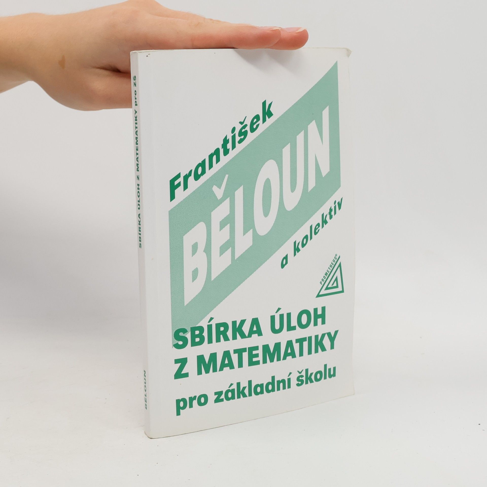 František Běloun Sbírka úloh z matematiky pro základní školu