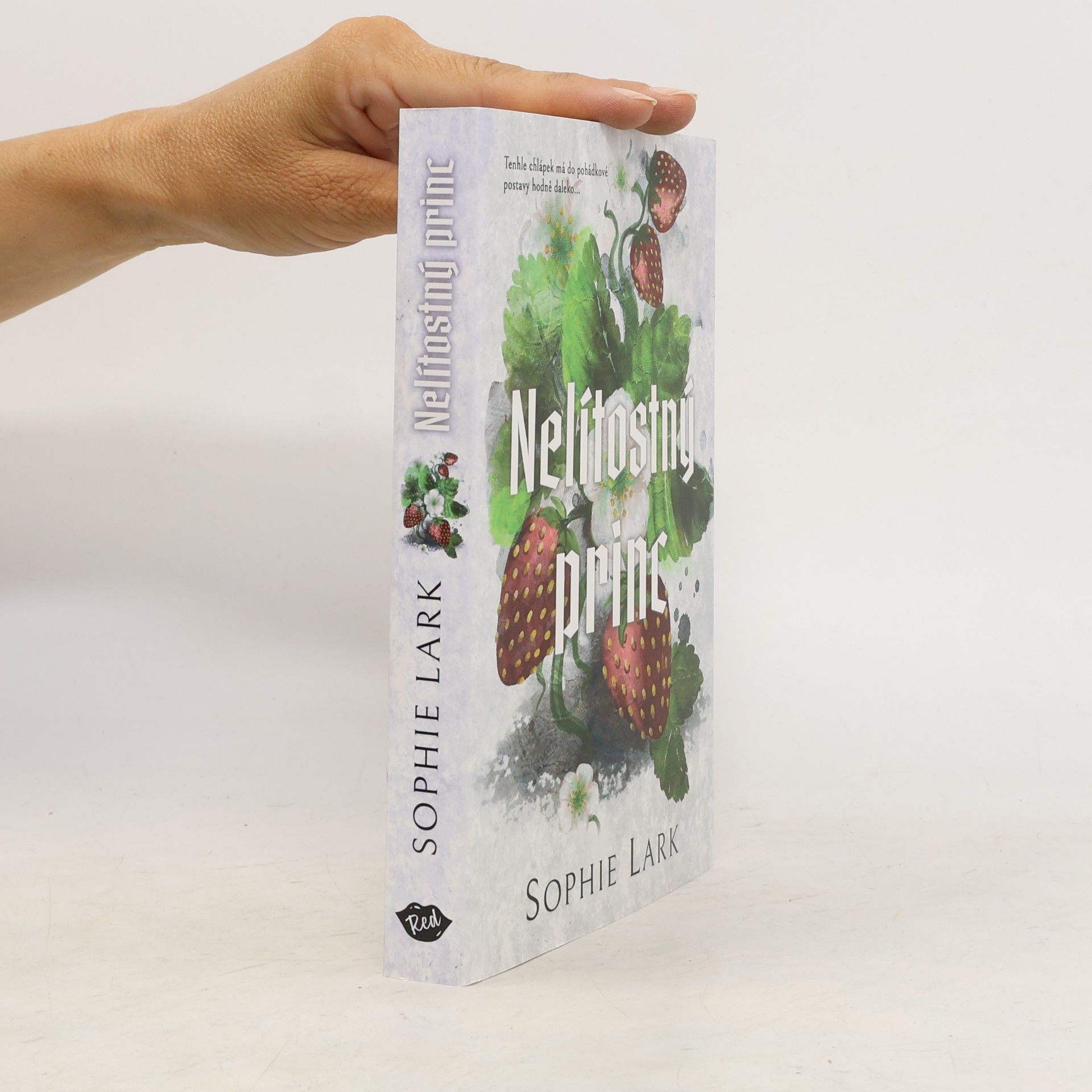 Sophie Lark Nelítostný princ
