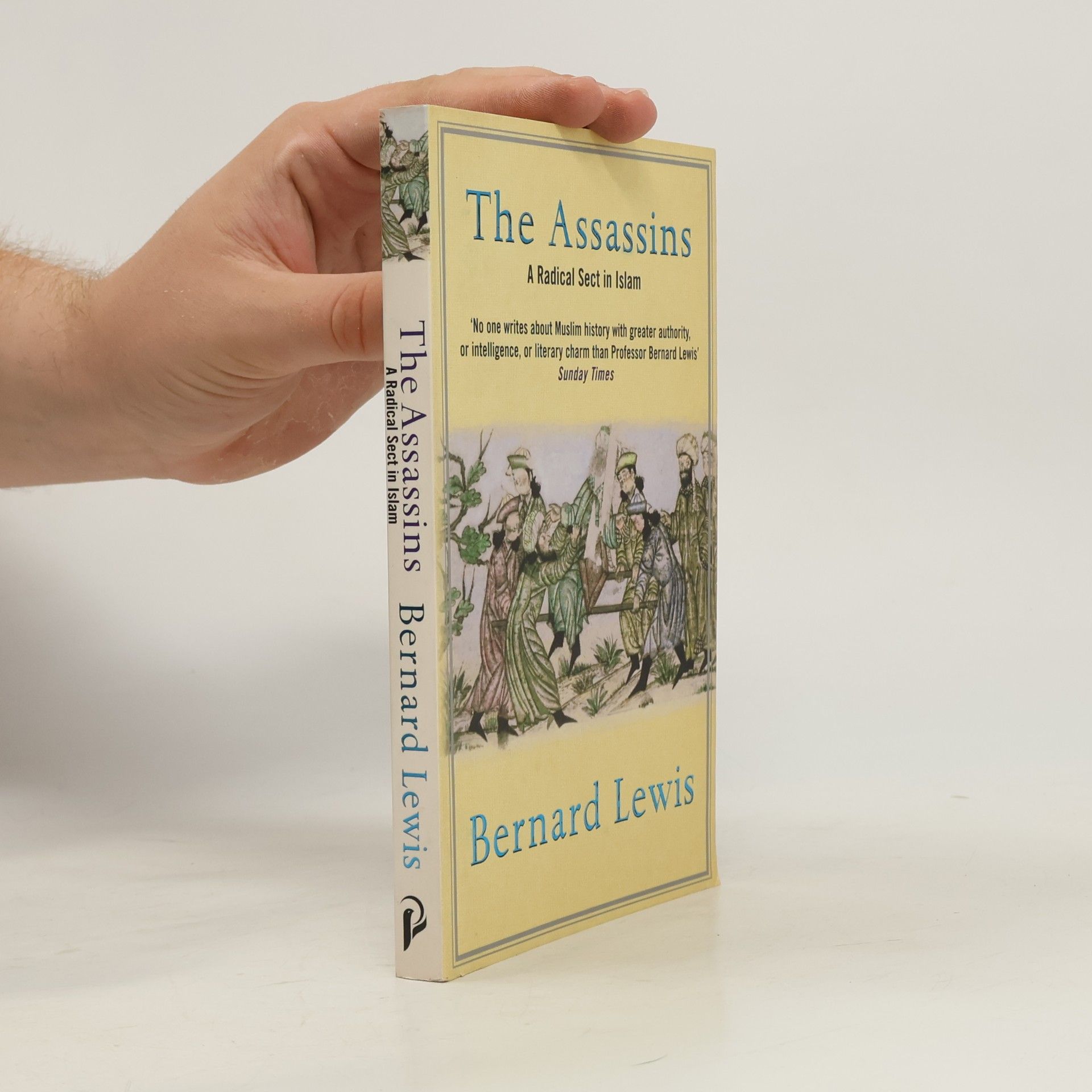 Bernard Lewis The Assassins. A Radical Sect in Islam