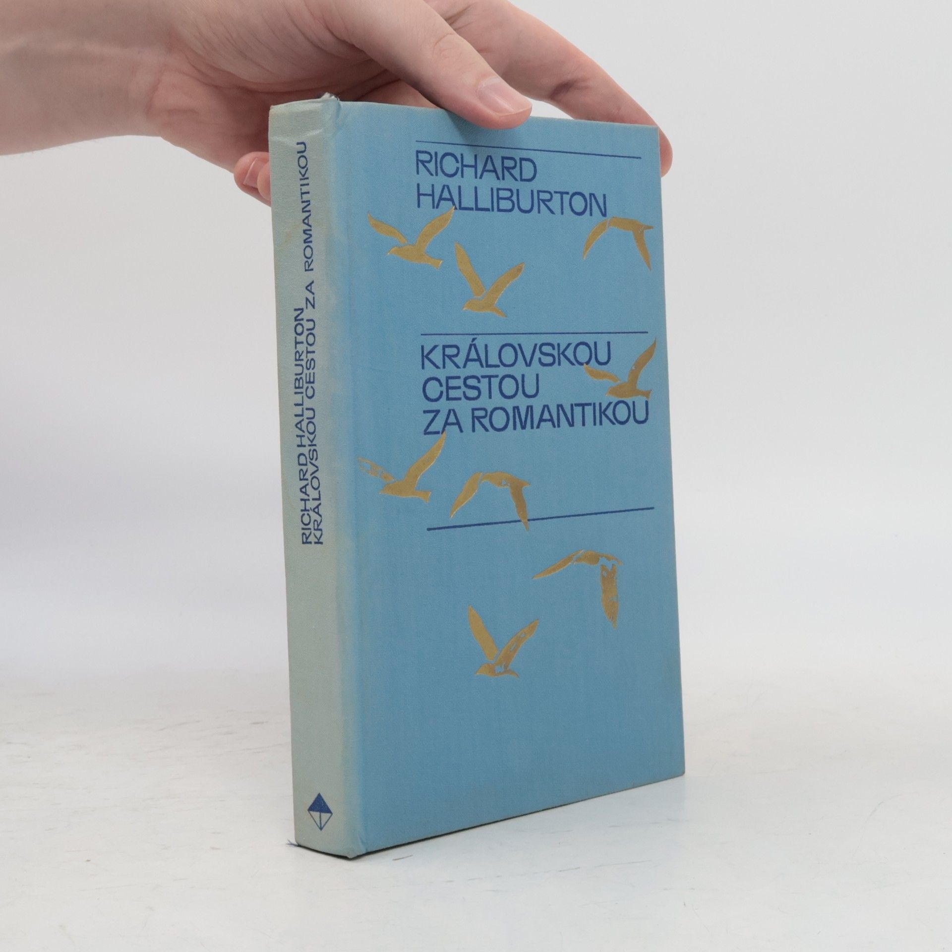 Richard Halliburton Královskou cestou za romantikou