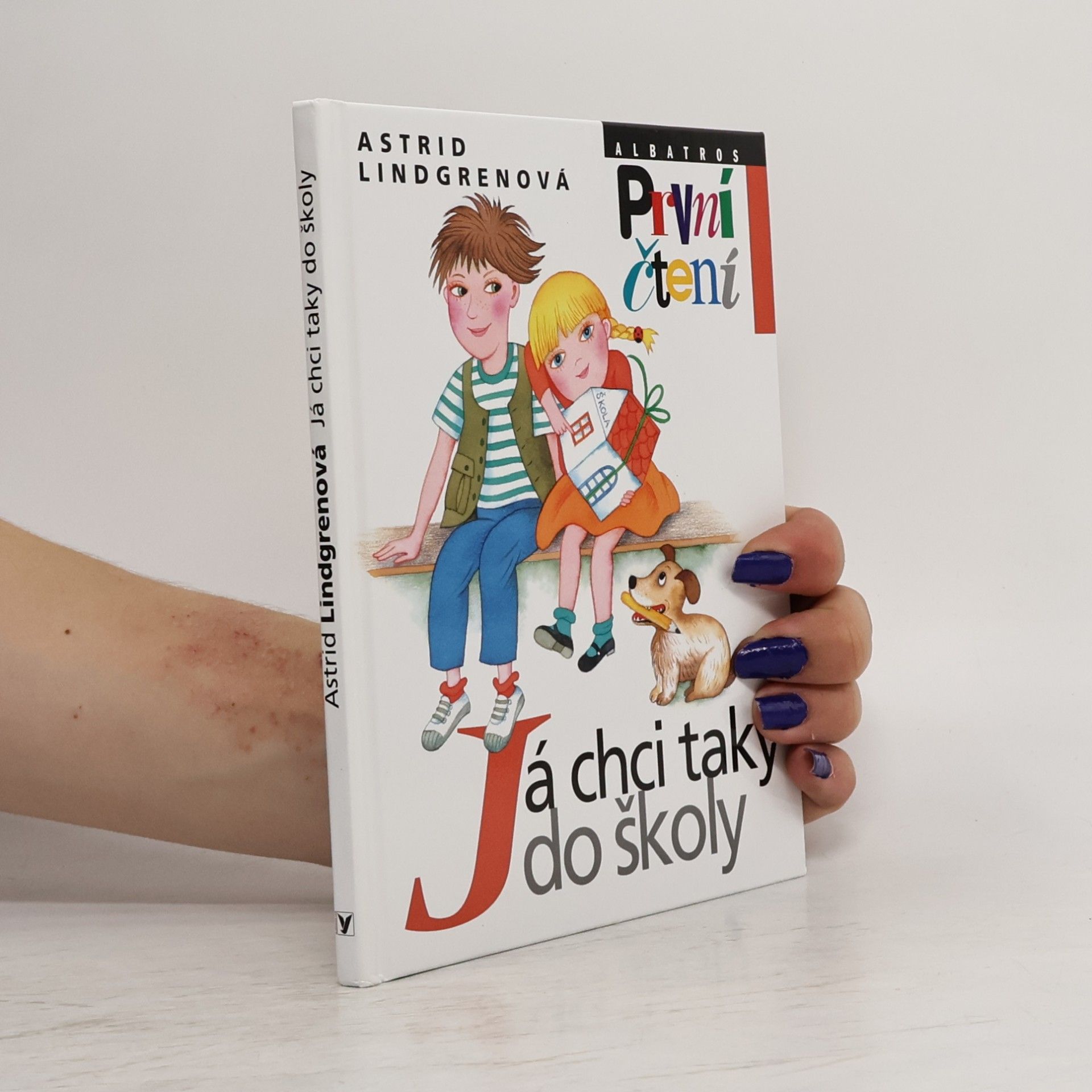 Astrid Lindgren Já chci taky do školy