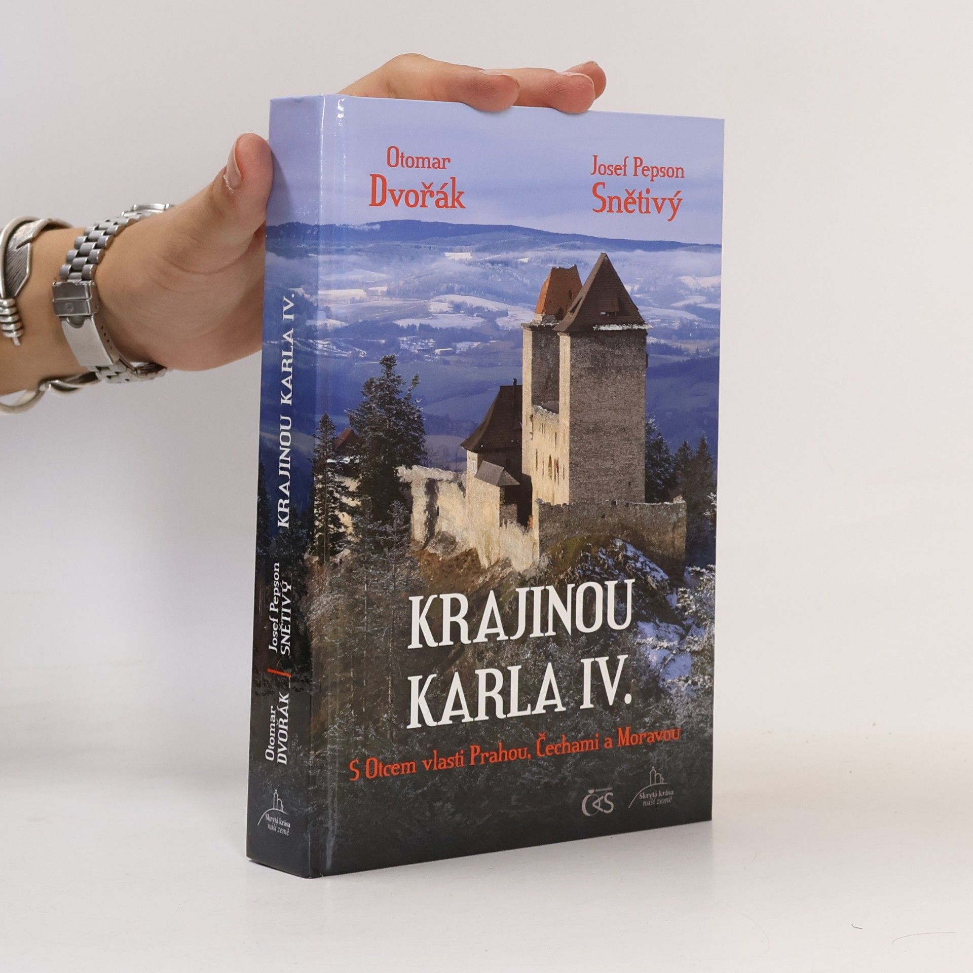 Krajinou Karla IV. : s Otcem vlasti Prahou, Čechami a Moravou
