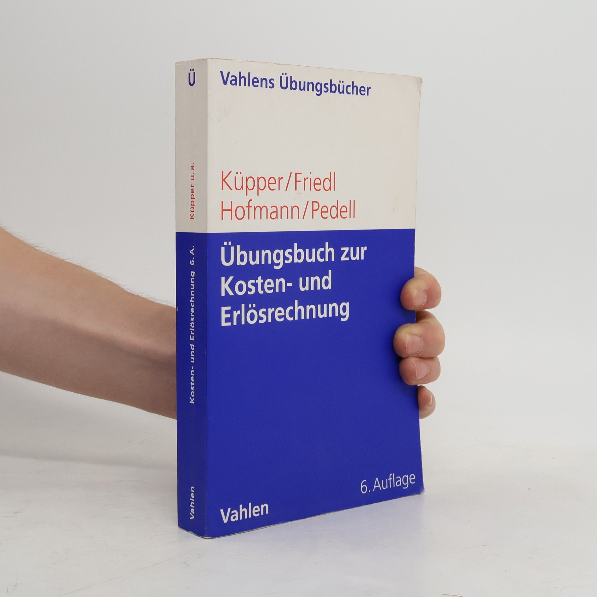 Vahlens Übungsbücher: Übungsbuch zur Kosten- und Erlösrechnung