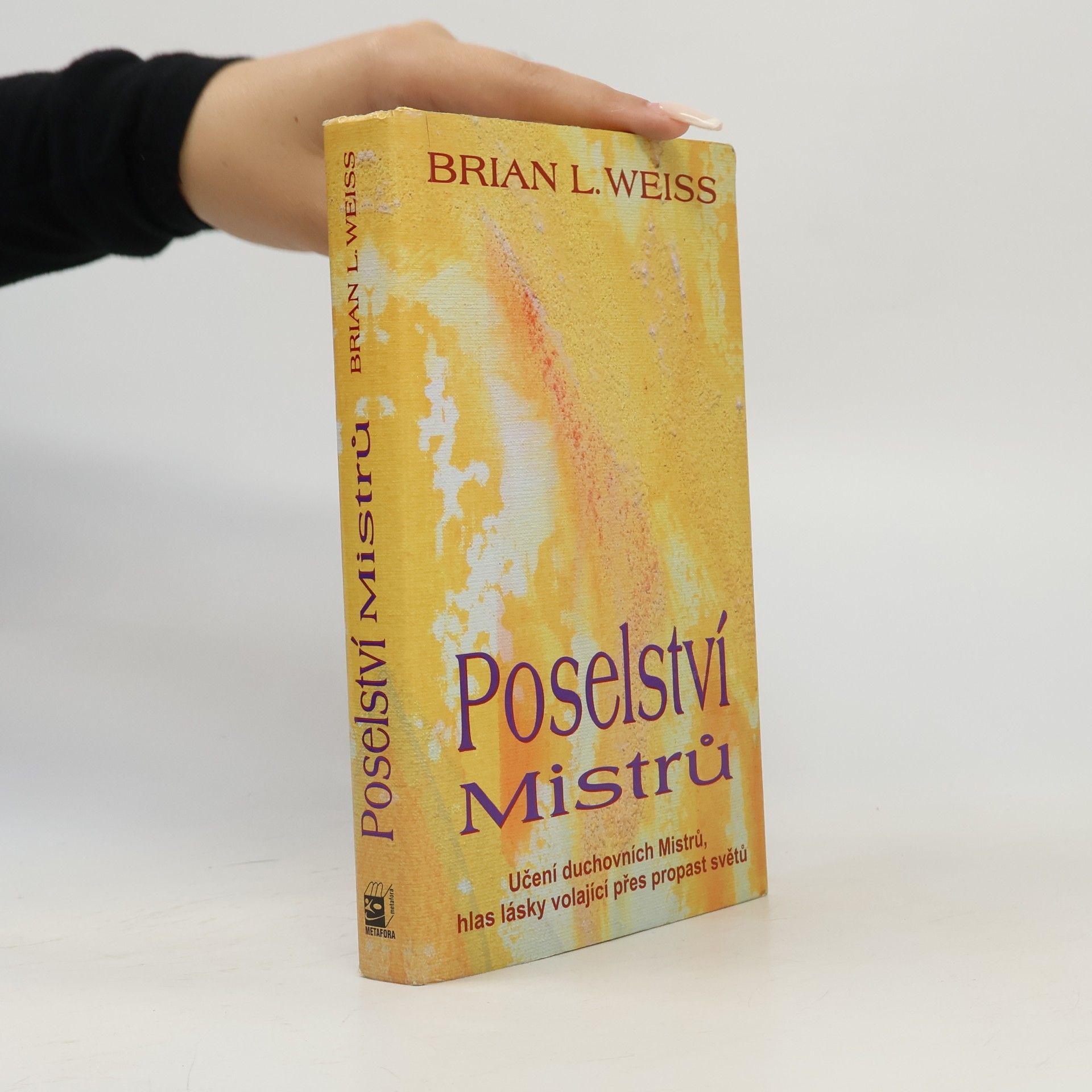 Brian L. Weiss Poselství Mistrů