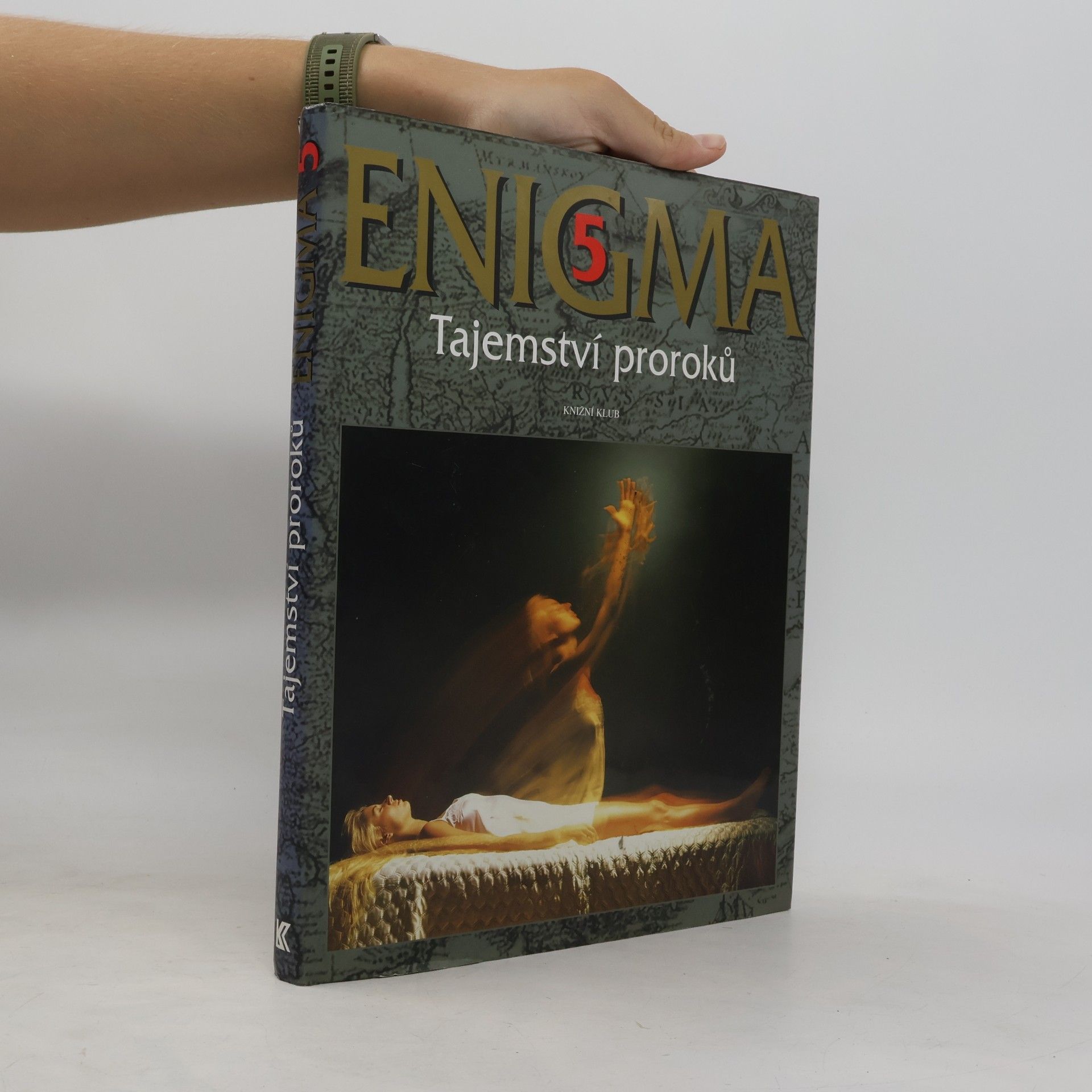 Dušan Zbavitel Enigma. 5, Tajemství proroků