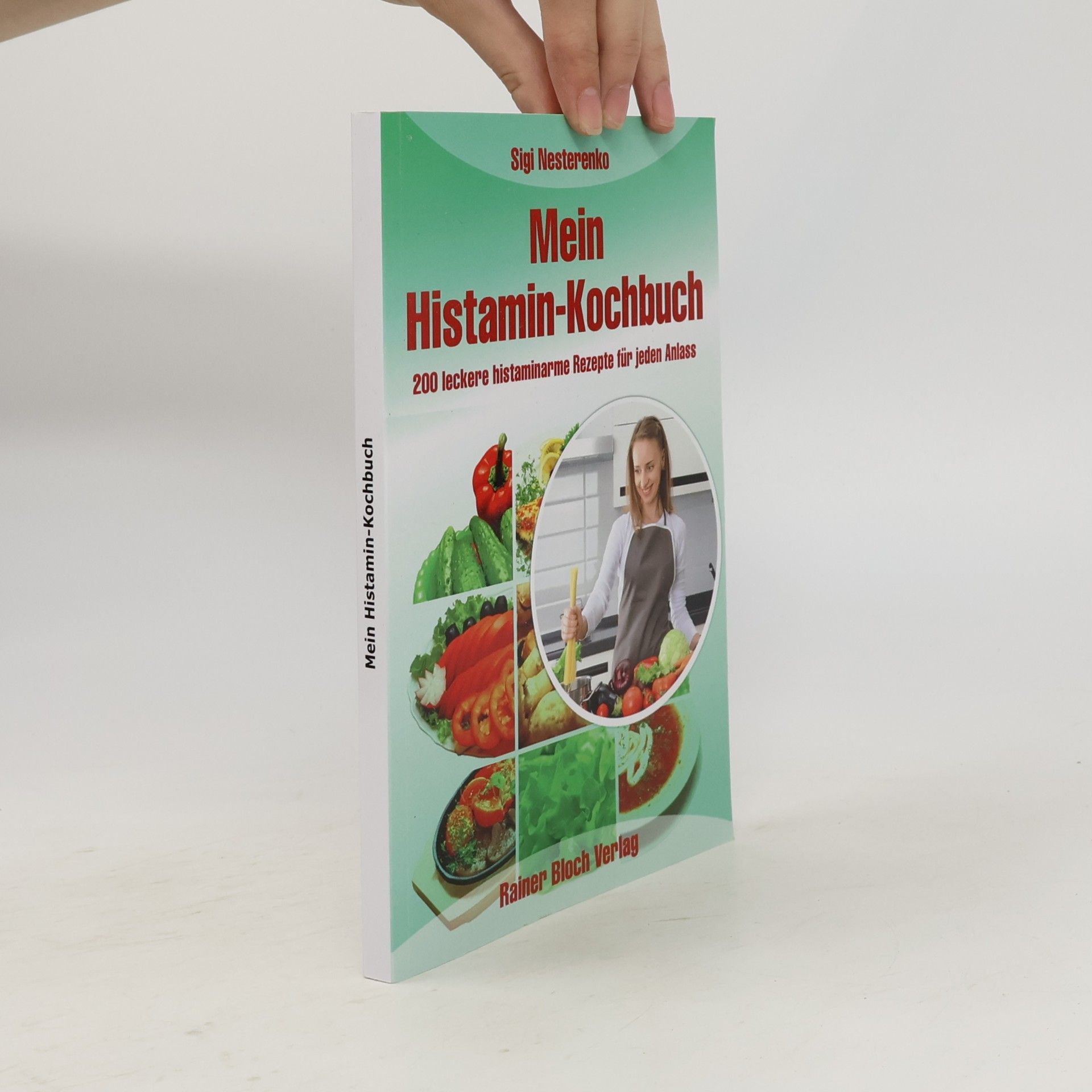 Sigrid Nesterenko Das Histamin-Kochbuch