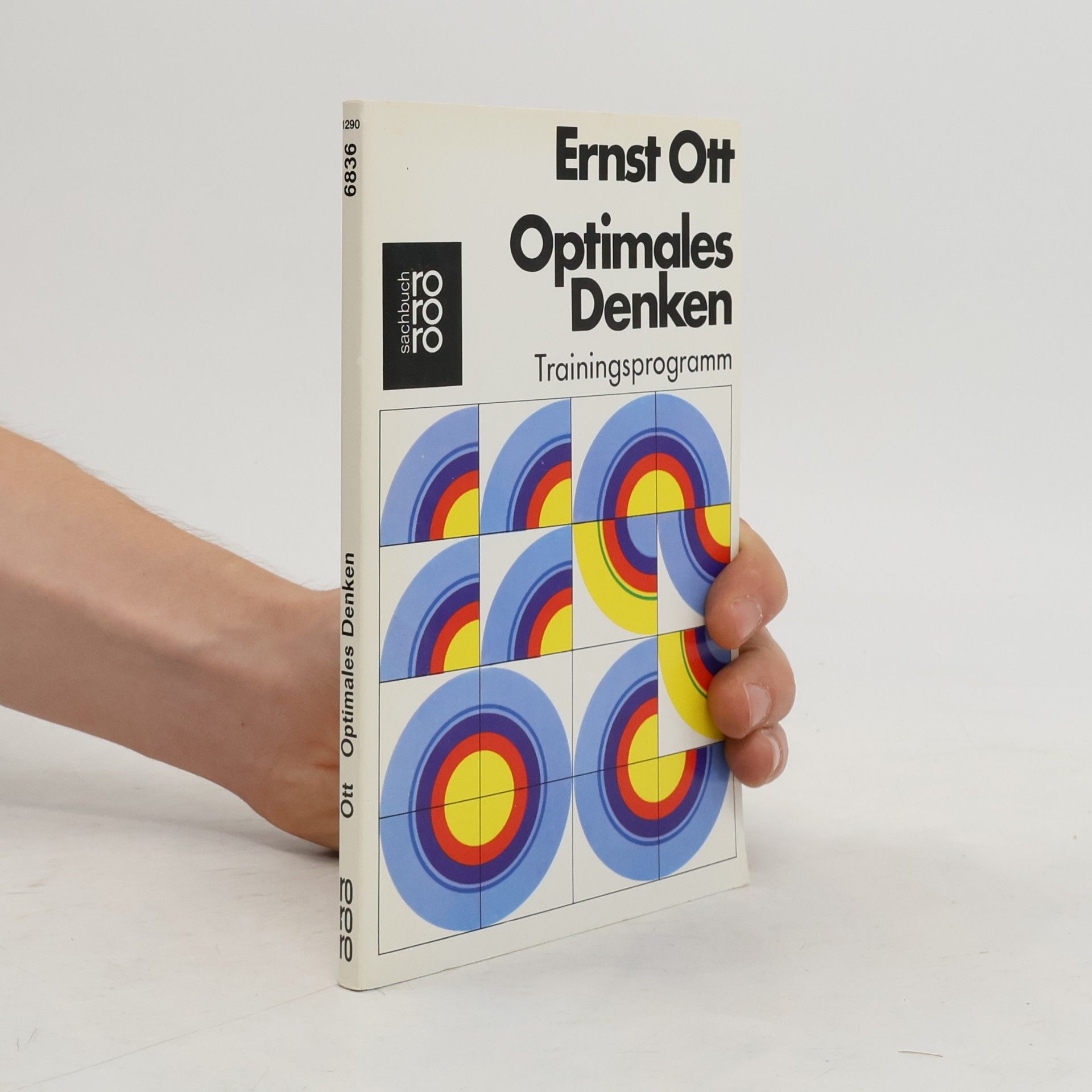 Ernst Ott Optimales Denken. Trainingsprogramm