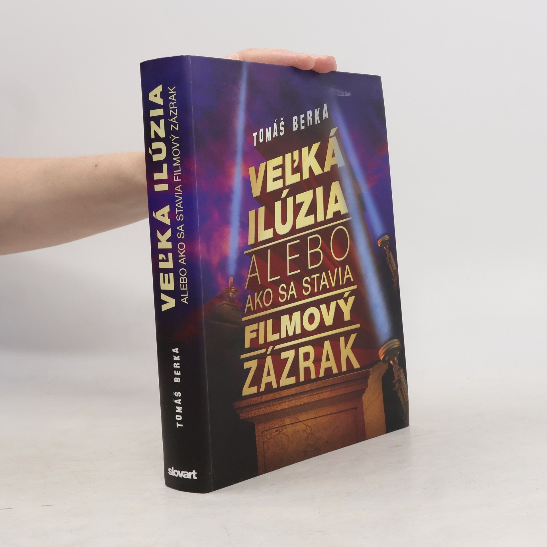 Veľká ilúzia alebo ako sa stavia filmový zázrak