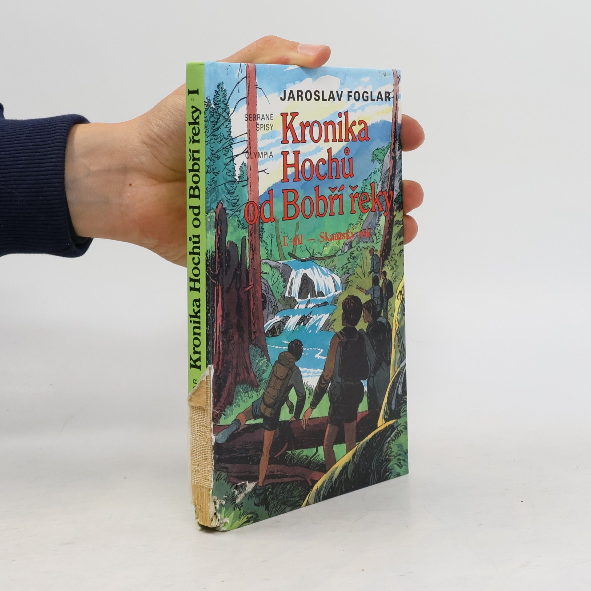 Jaroslav Foglar Kronika Hochů od Bobří řeky. I. Skautský rok