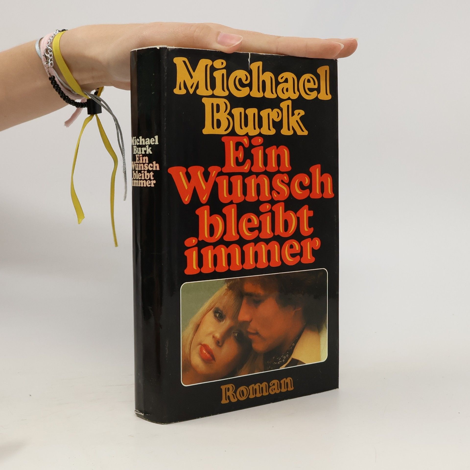 Michael Burk Ein Wunsch bleibt immer