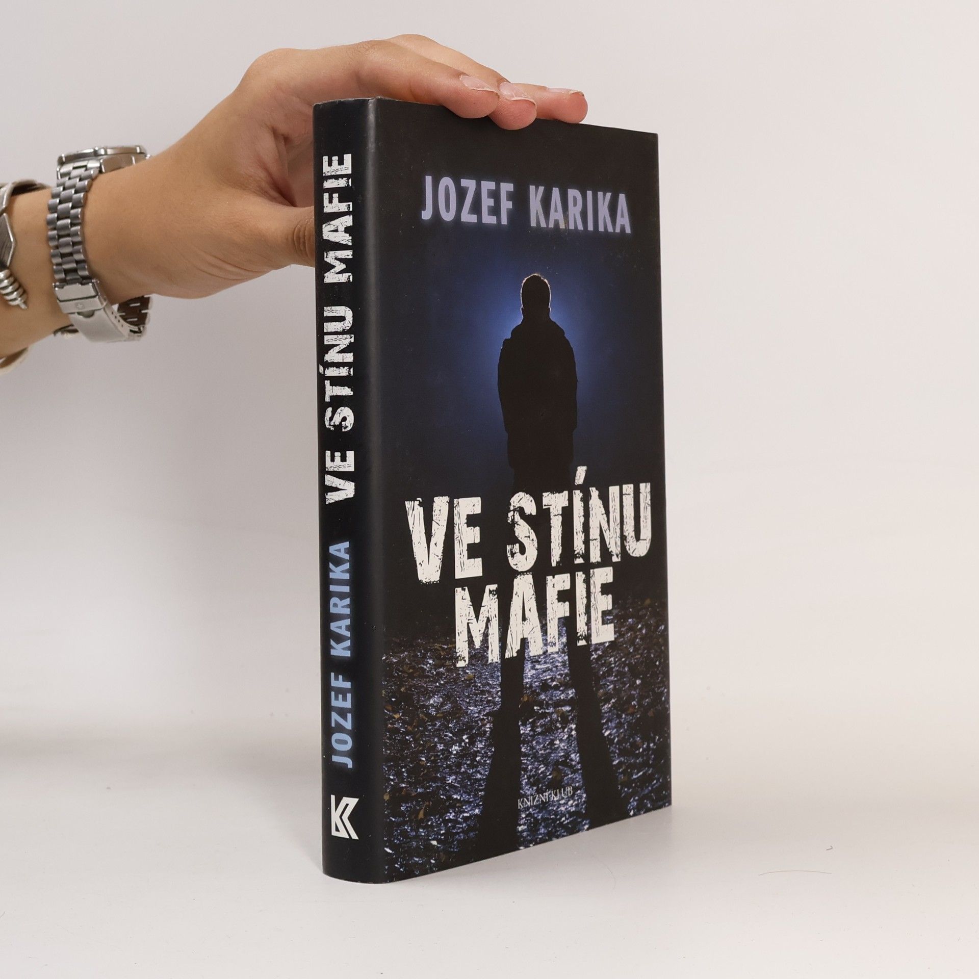 Jozef Karika Ve stínu mafie