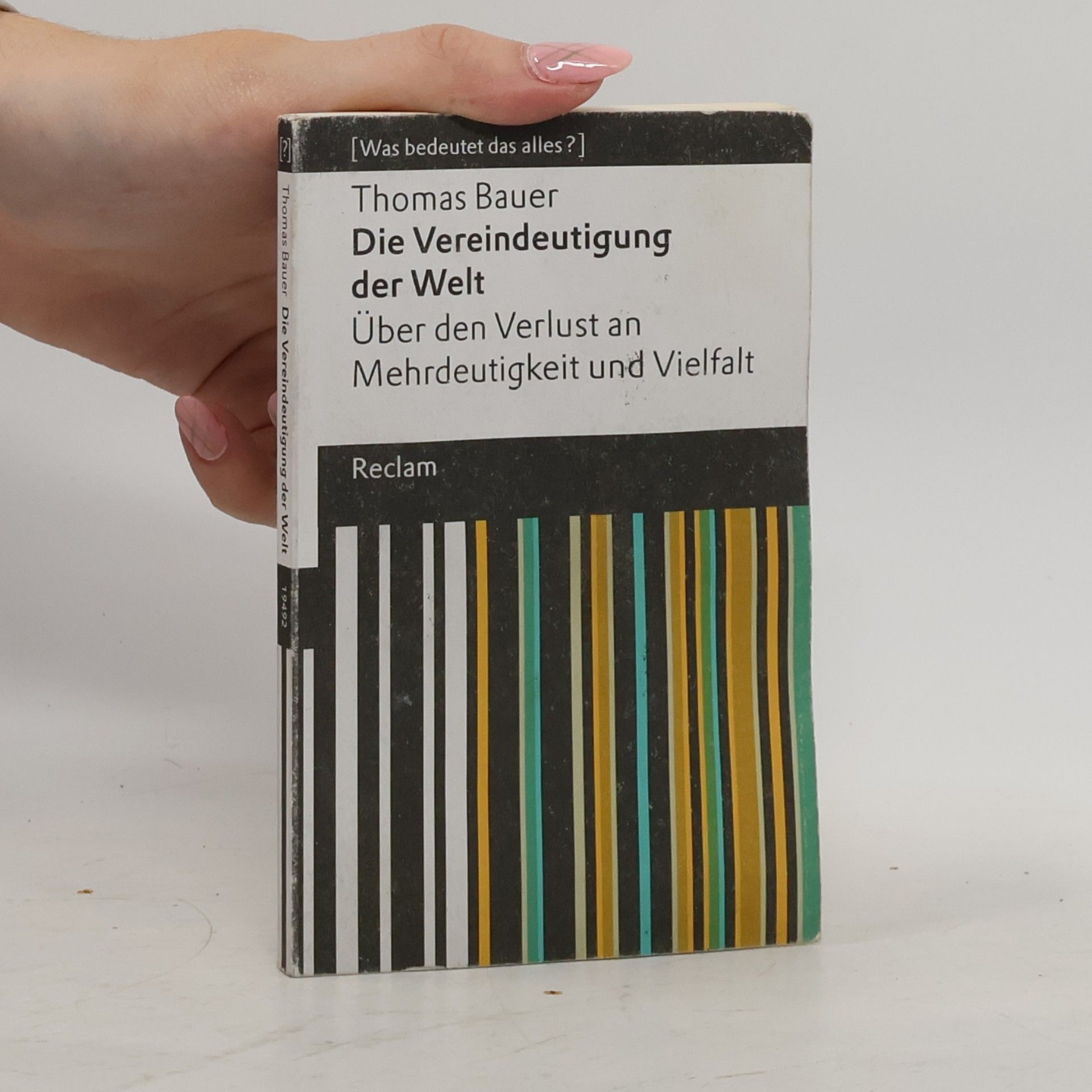 Thomas Bauer-Kotelenez Die Vereindeutigung der Welt