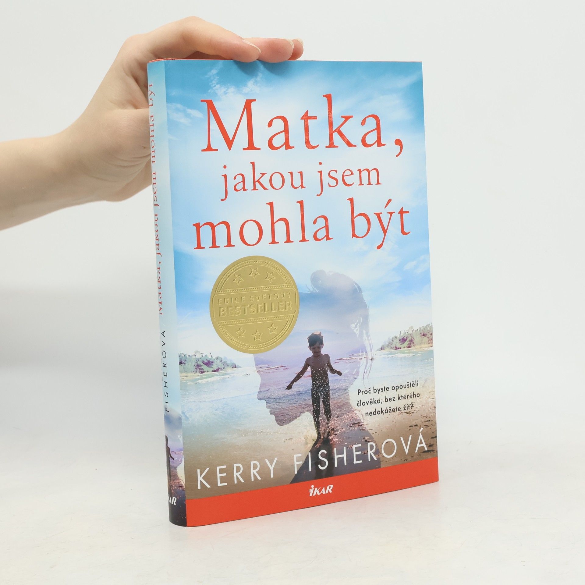 Kerry Fisher Matka, jakou jsem mohla být