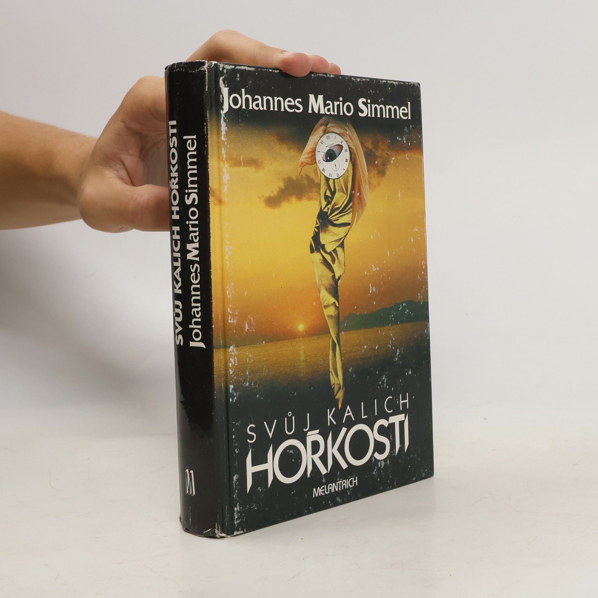Johannes Mario Simmel Svůj kalich hořkosti