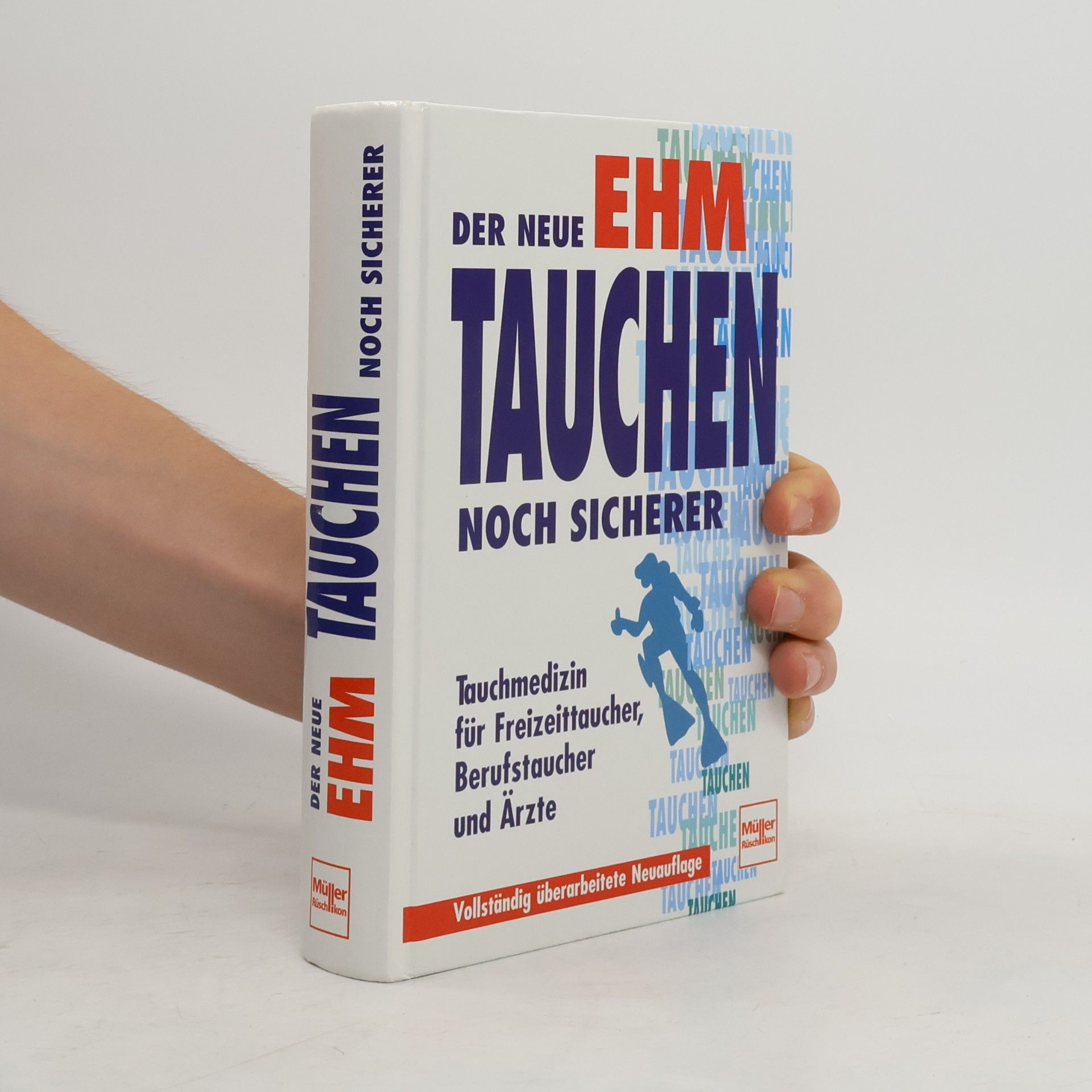 Oskar F. Ehm Tauchen noch sicherer - Vollständig überarbeitete Neuauflage