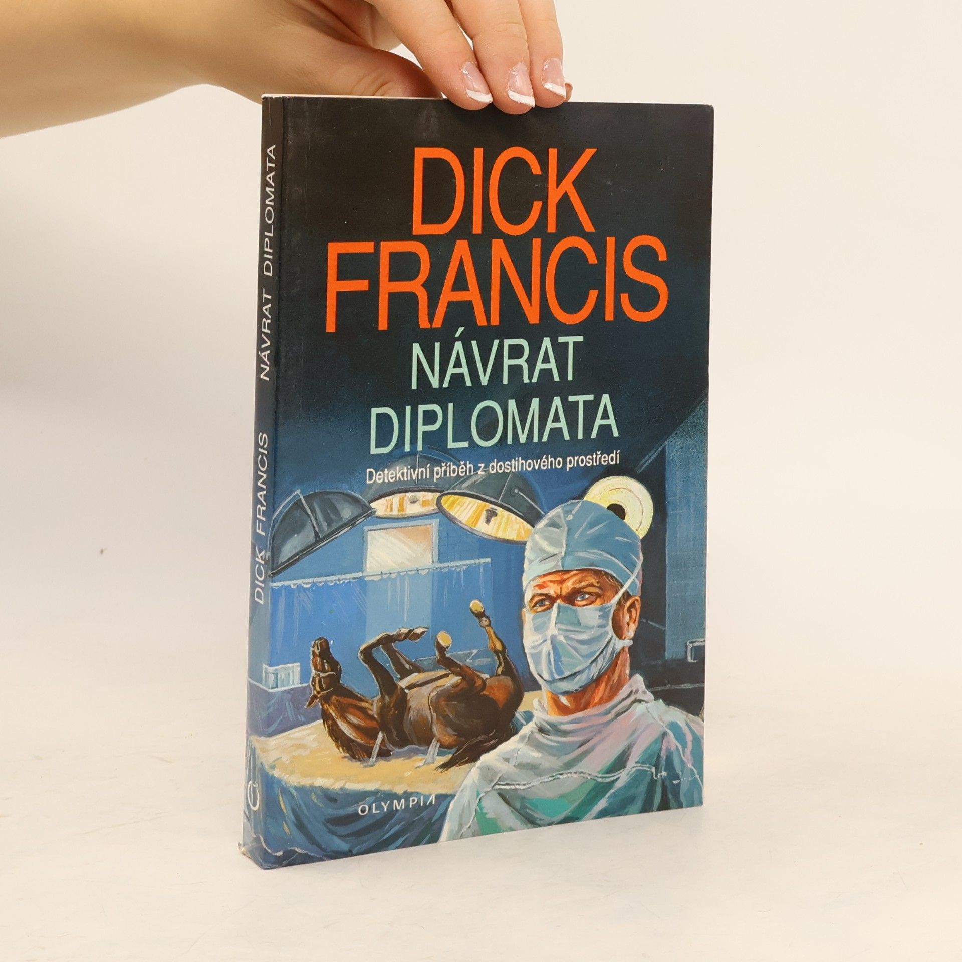 Dick Francis Návrat diplomata