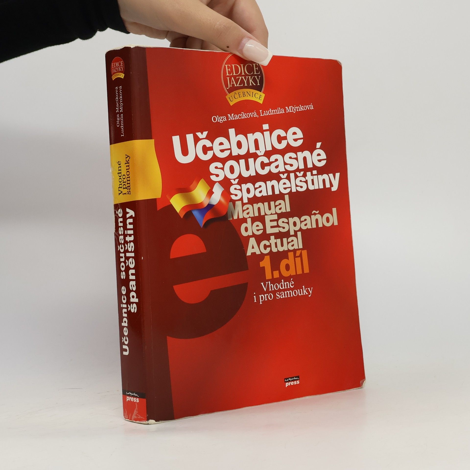 Olga Macíková Učebnice současné španělštiny = Manual de español actual. 1. díl
