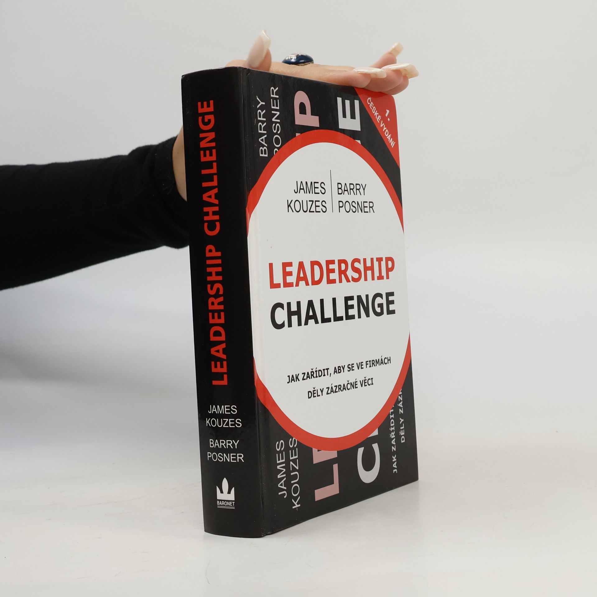 James M. Kouzes Leadership challenge : jak zařídit, aby se ve firmách děly zázračné věci