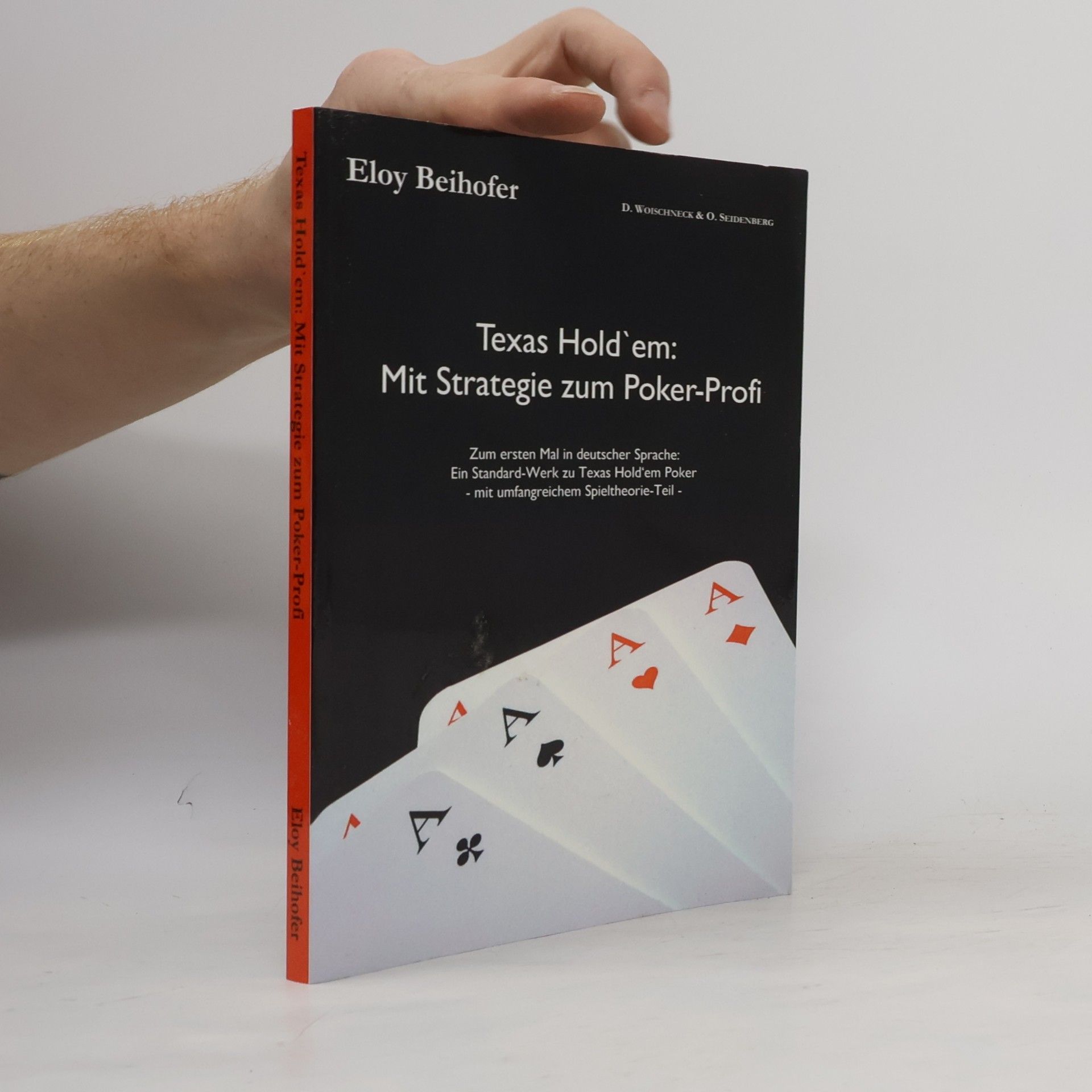 Eloy Beihofer Texas Hold'em Poker: mit Strategie zum Pokerprofi