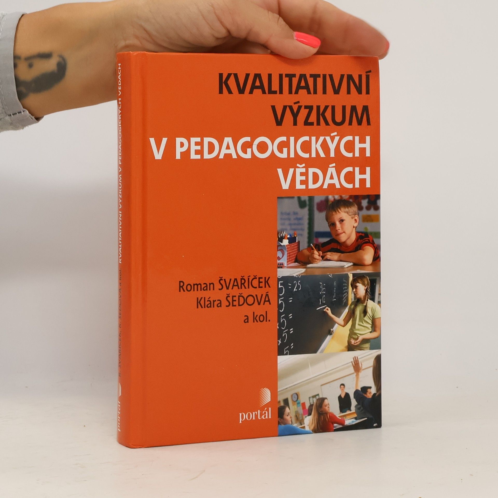Roman Švaříček Kvalitativní výzkum v pedagogických vědách