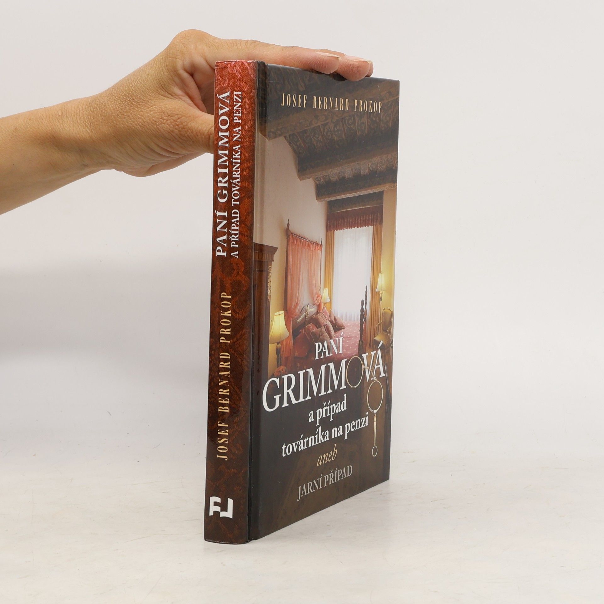 Josef Bernard Prokop Paní Grimmová a případ továrníka na penzi, aneb, Jarní případ