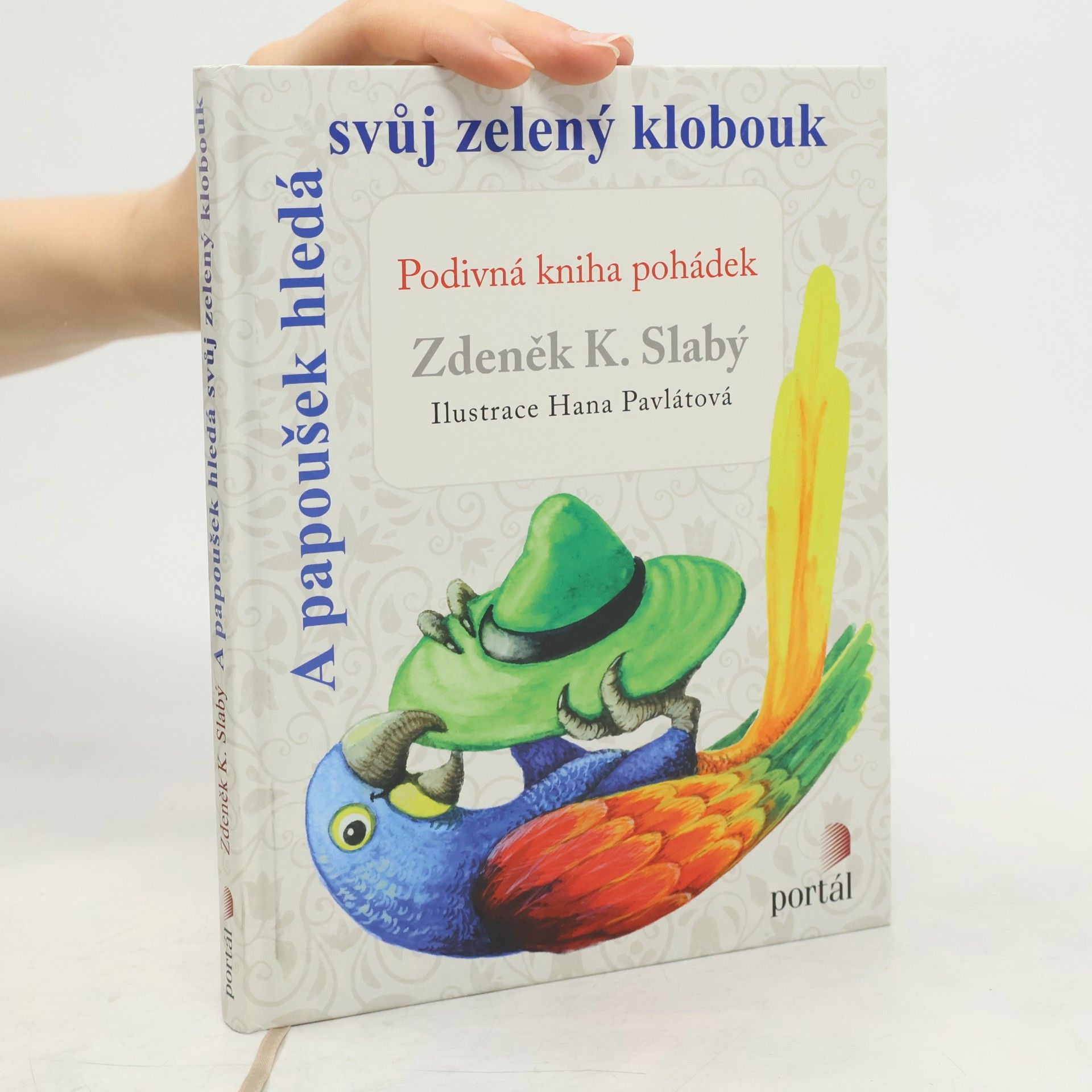 Zdeněk Karel Slabý A papoušek hledá svůj zelený klobouk