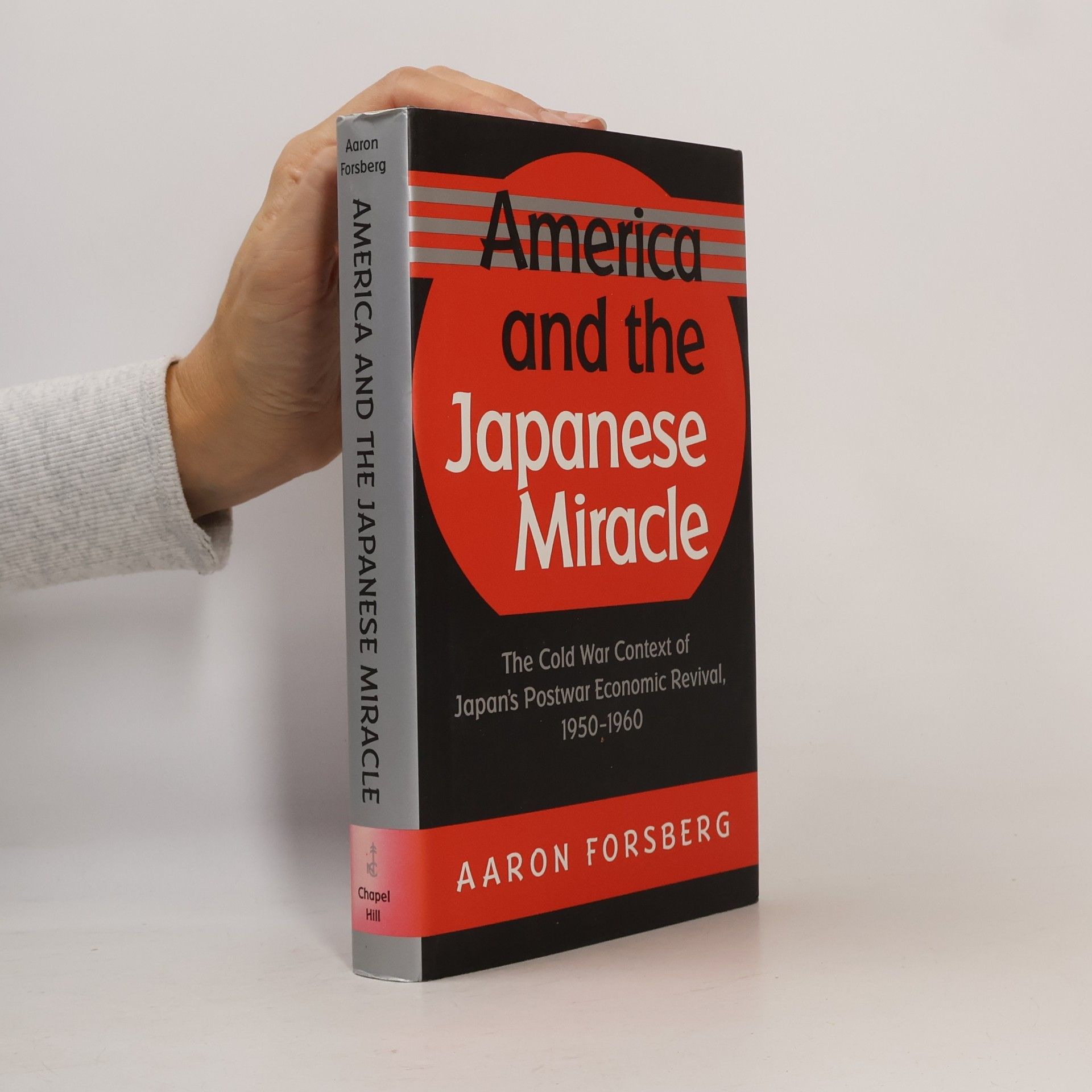 Aaron Forsberg America and the Japanese Miracle