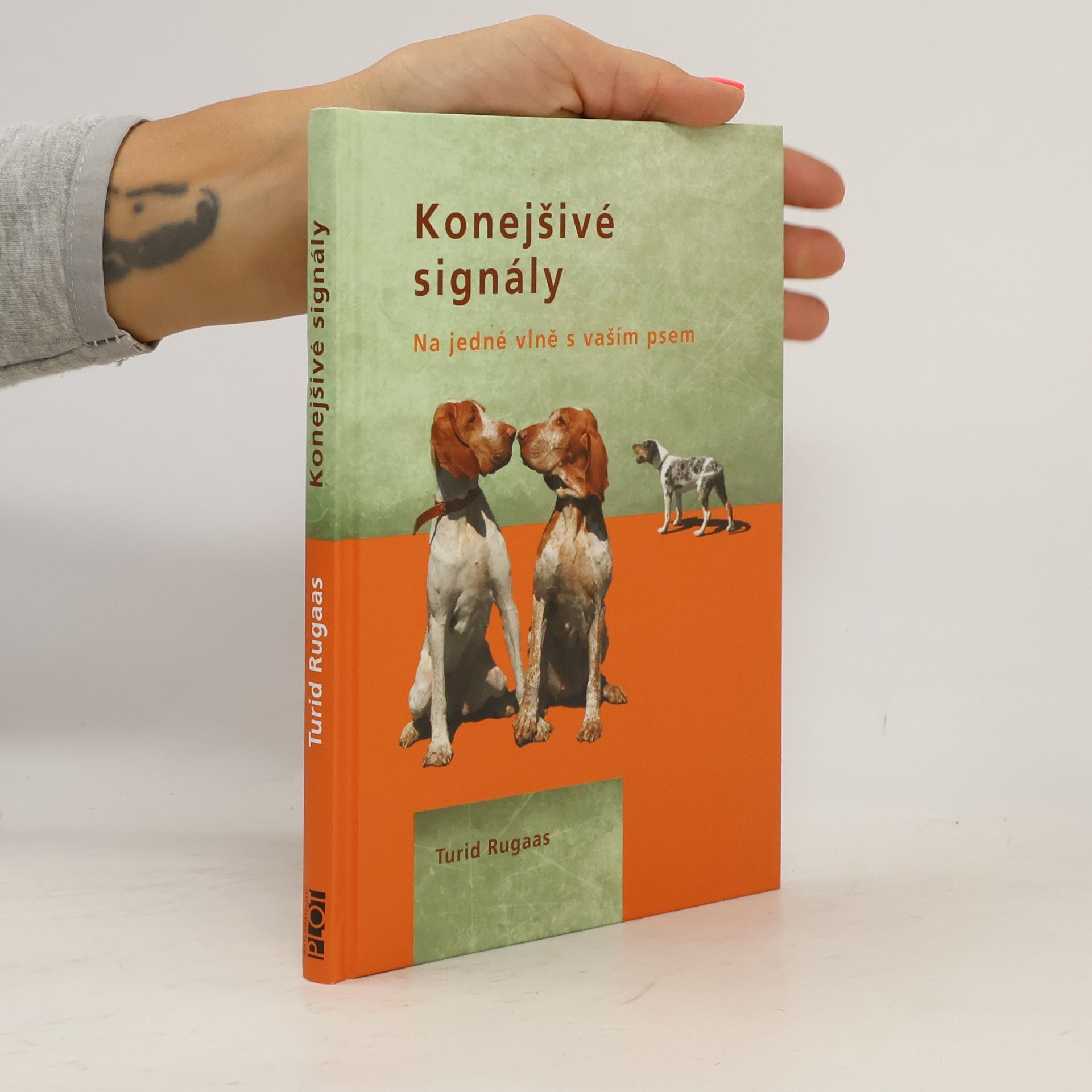 Turid Rugaas Konejšivé signály. Na jedné vlně s vaším psem