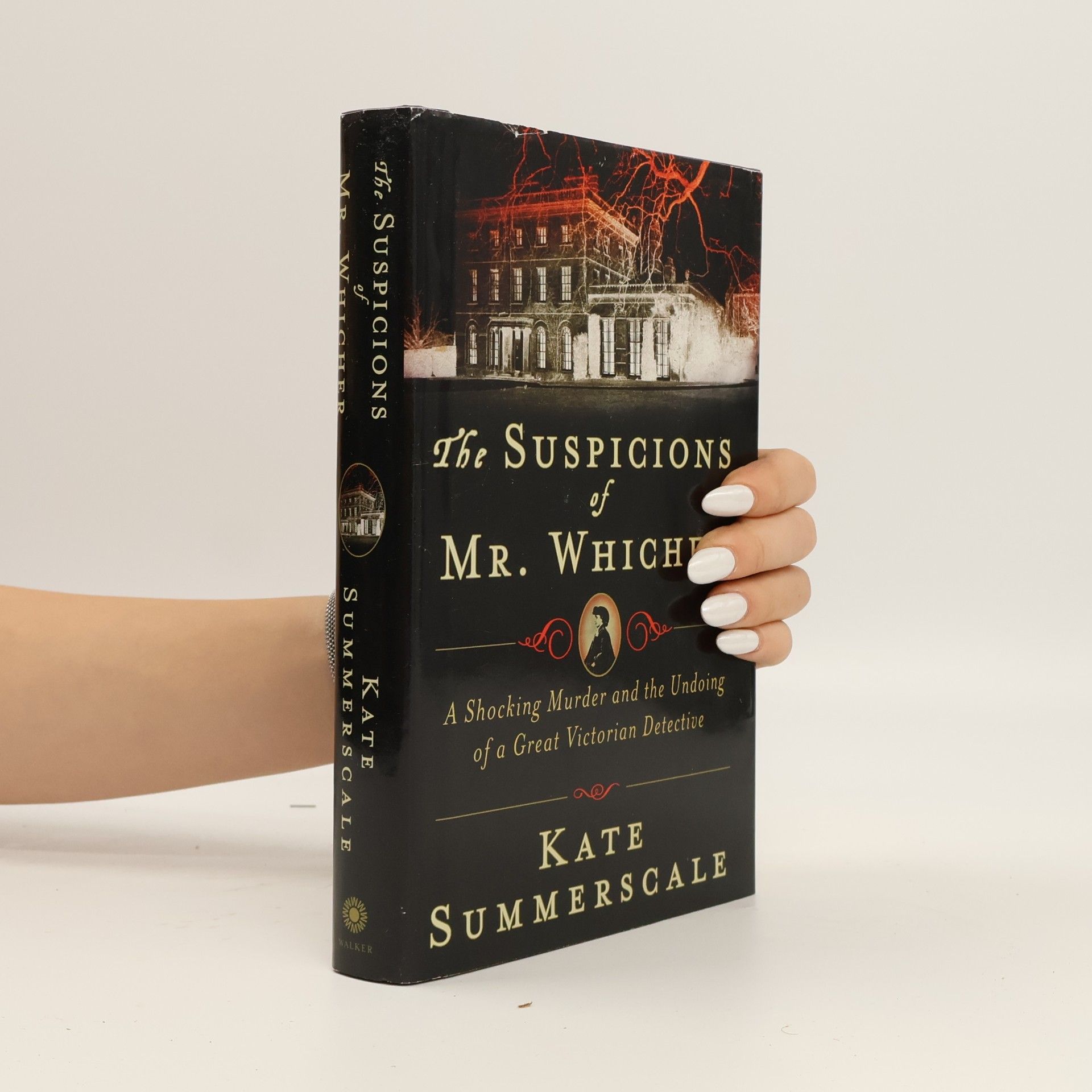 Kate Summerscale The Suspicions of Mr. Whicher