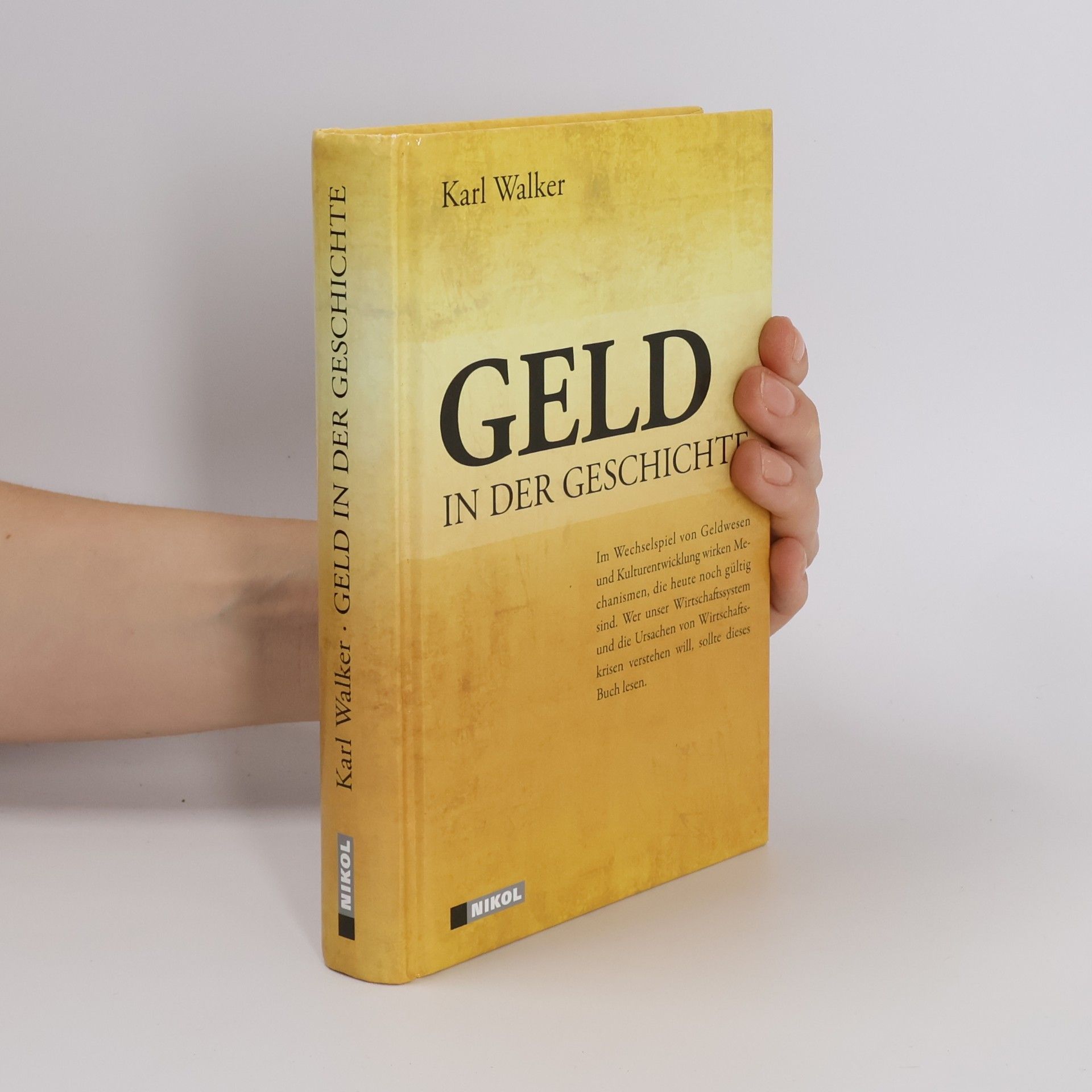 Karl Walker Geld in der Geschichte