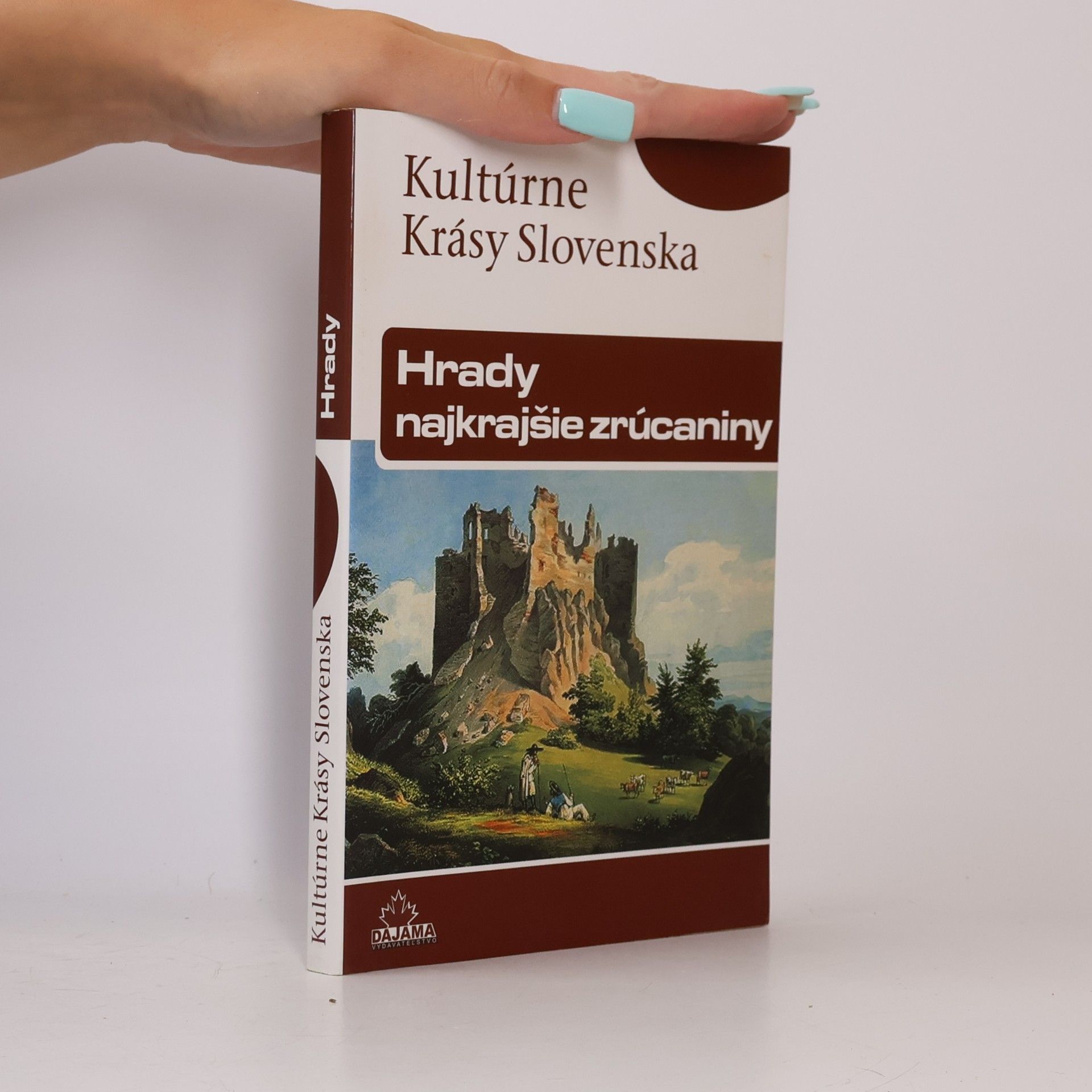 Daniel Kollár Hrady - najkrajšie zrúcaniny