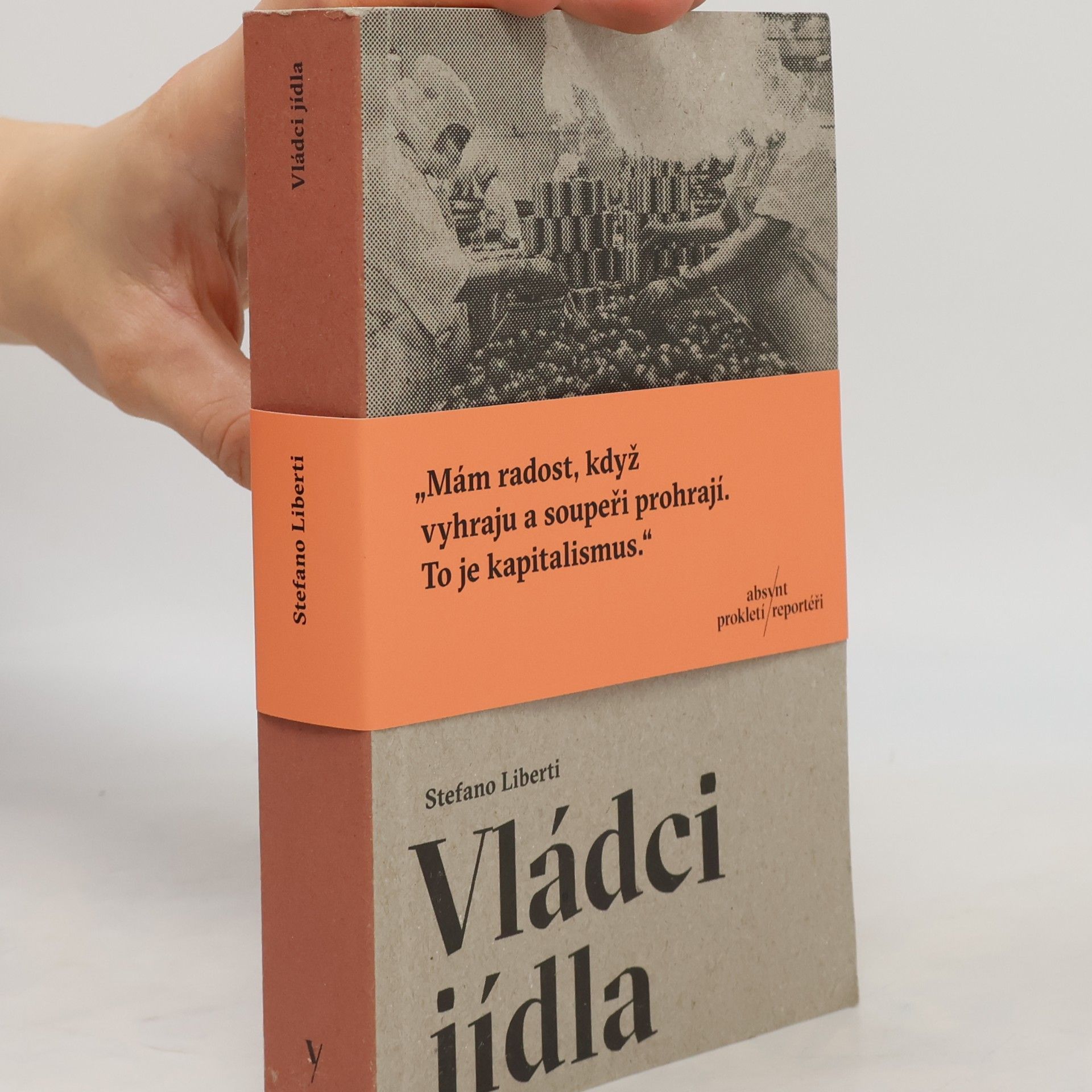 Stefano Liberti Vládci jídla