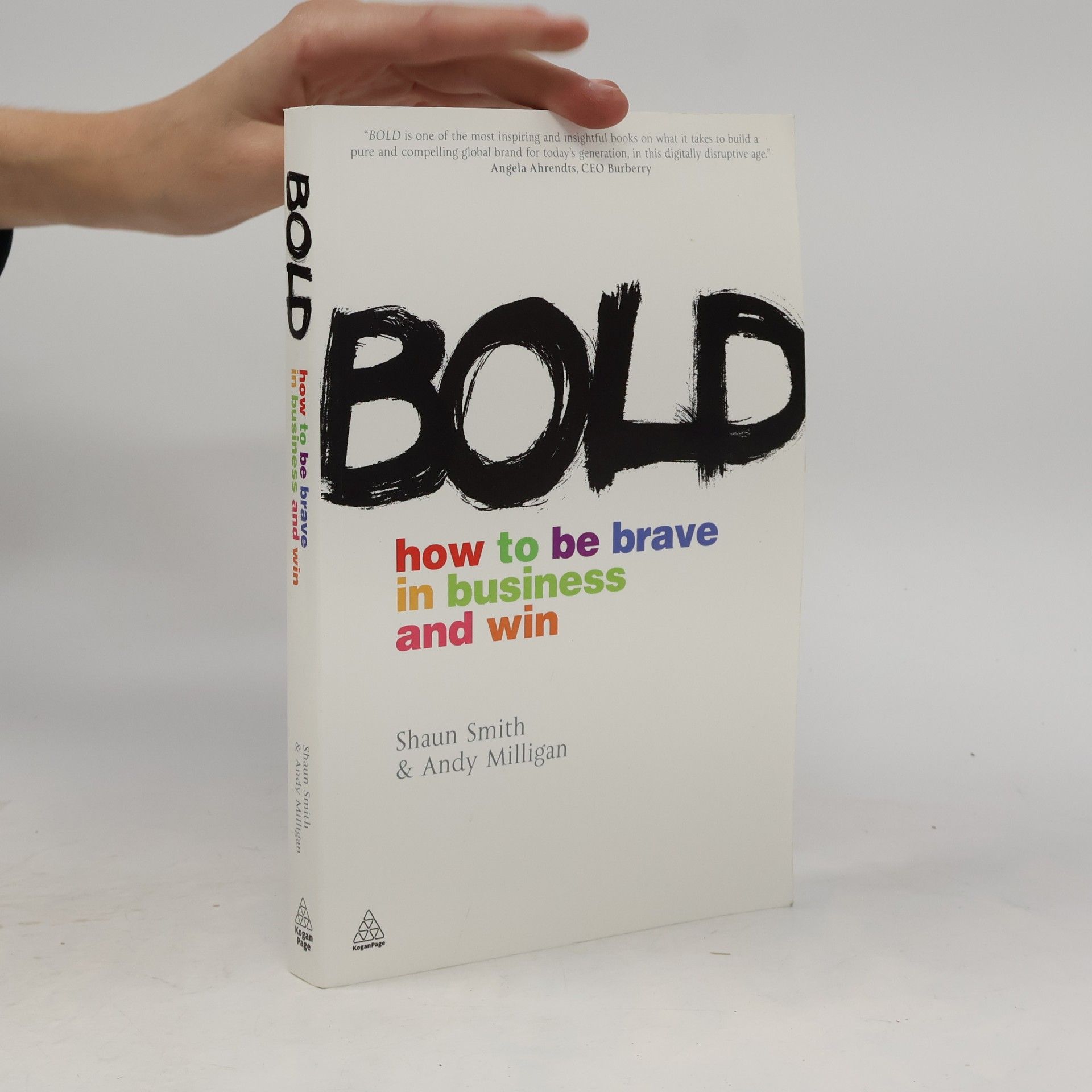 Andy Milligan Bold : how to be brave in business and win