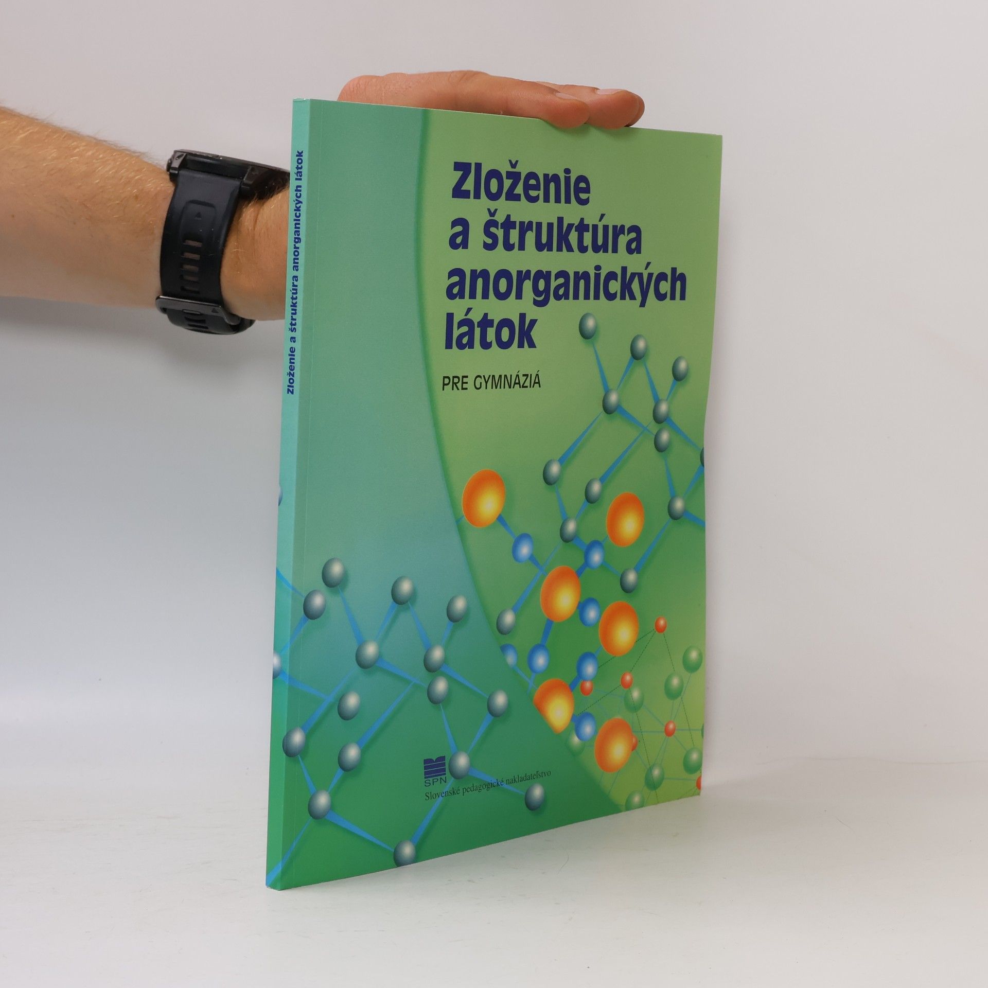 Various authors Zloženie a štruktúra anorganických látok