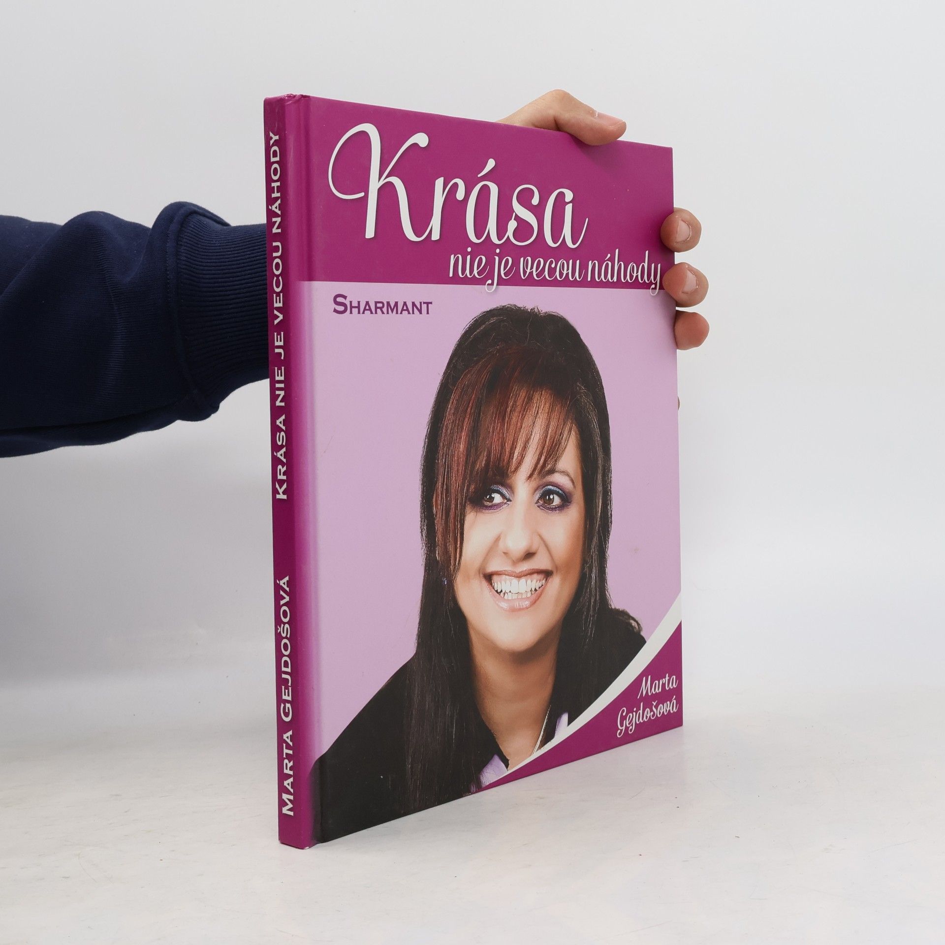 Marta Gejdošová Krása nie je vecou náhody