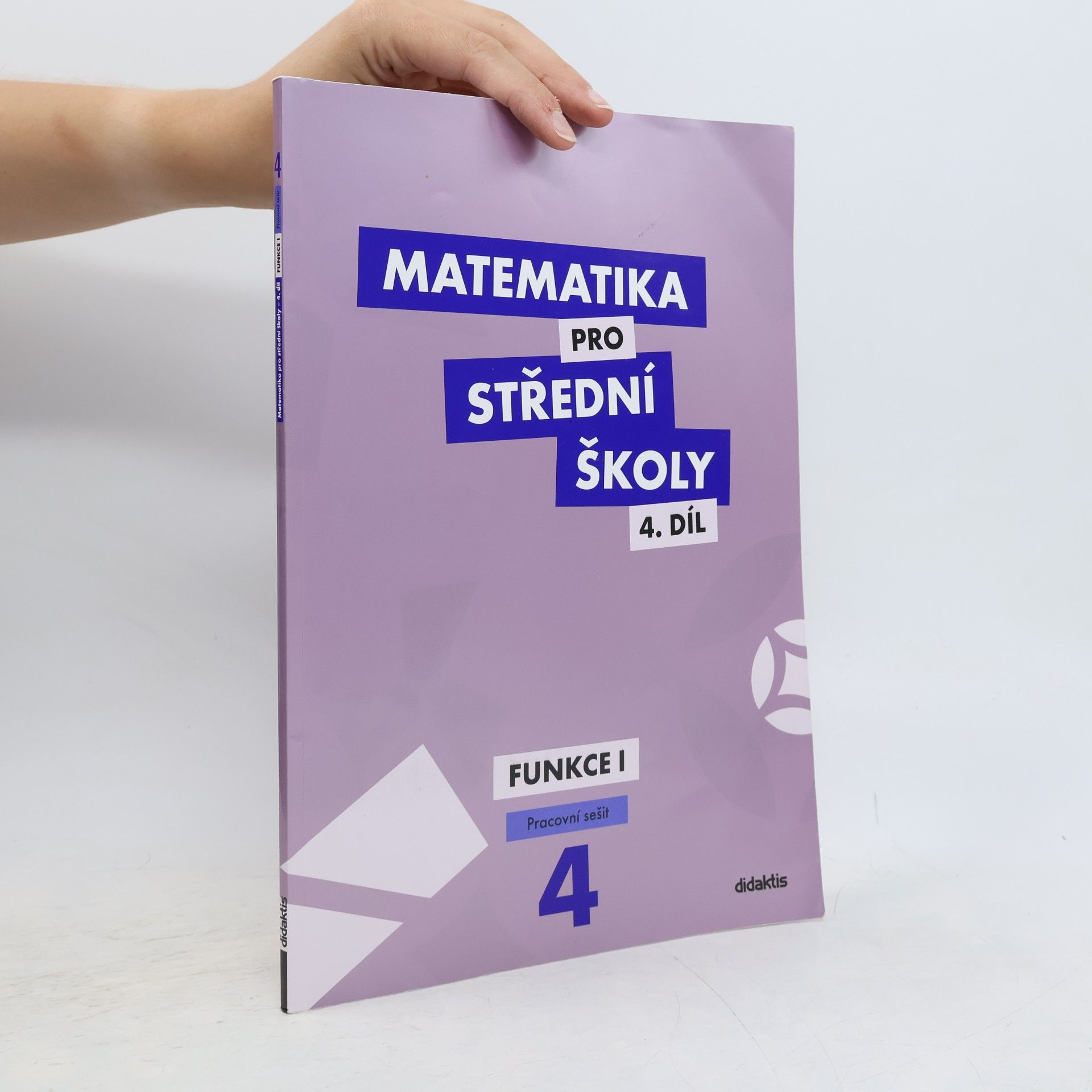 Magda Králová Matematika pro střední školy - 4: Funkce 1
