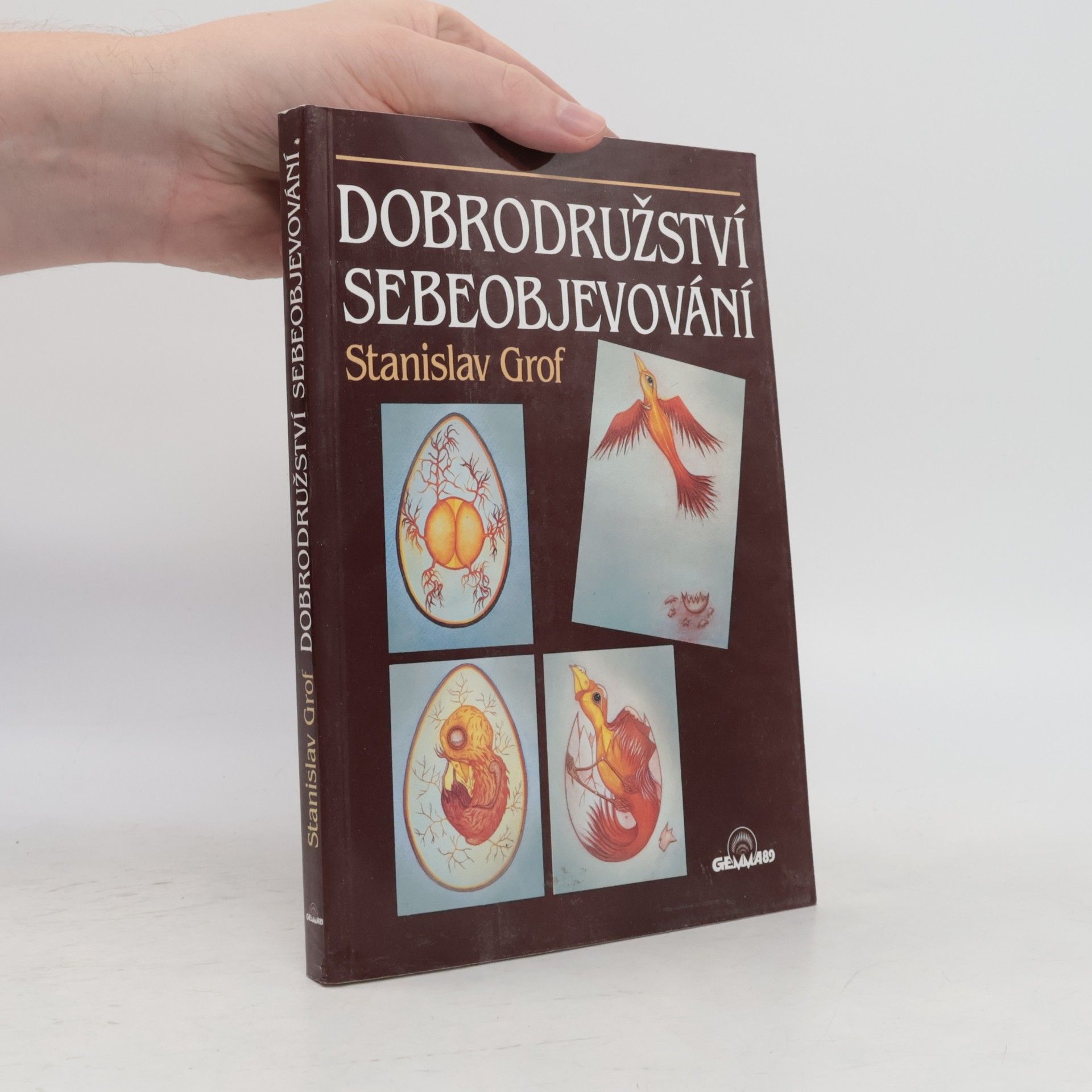 Stanislav Grof Dobrodružství sebeobjevování