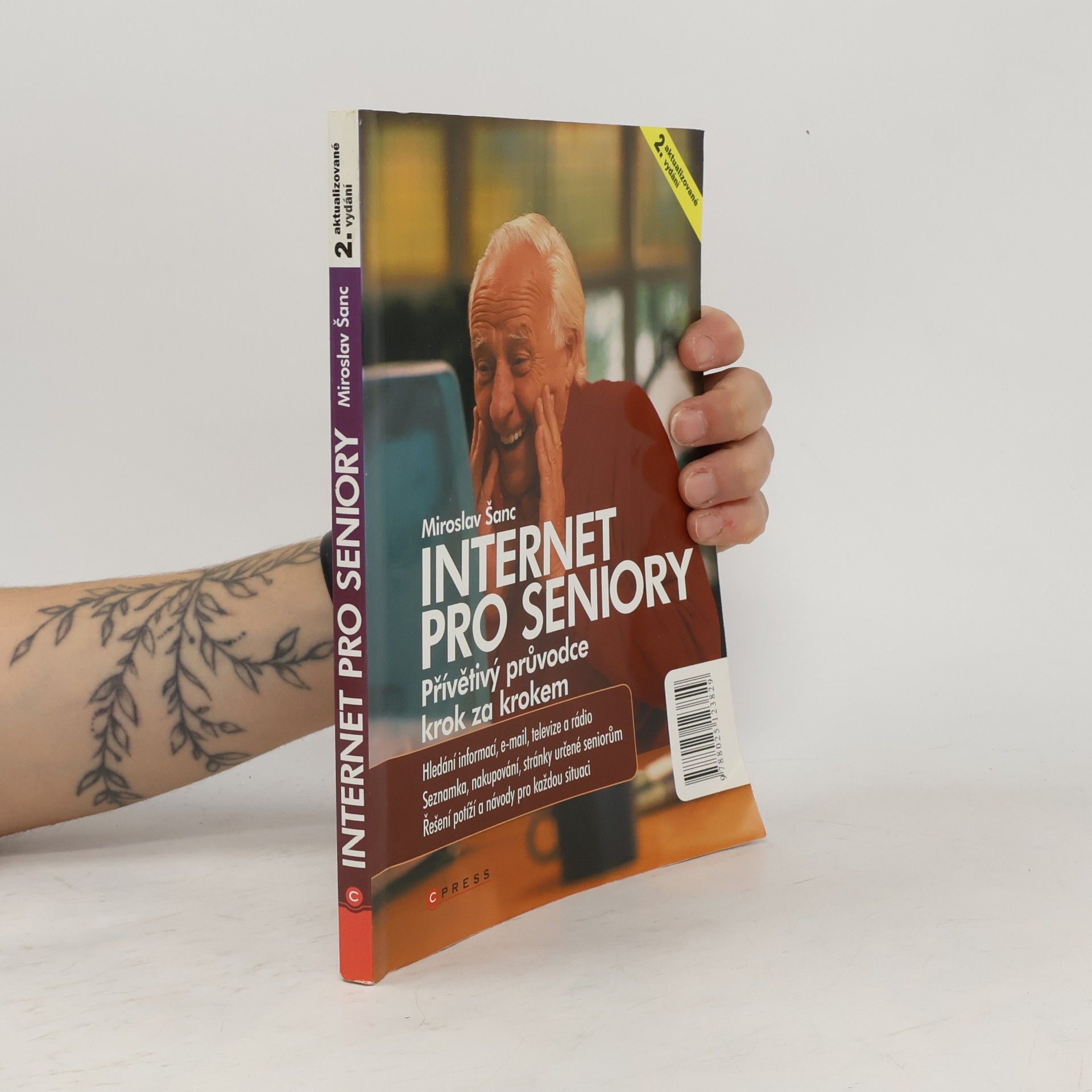 Miroslav Šanc Internet pro seniory. Přívětivý průvodce krok za krokem