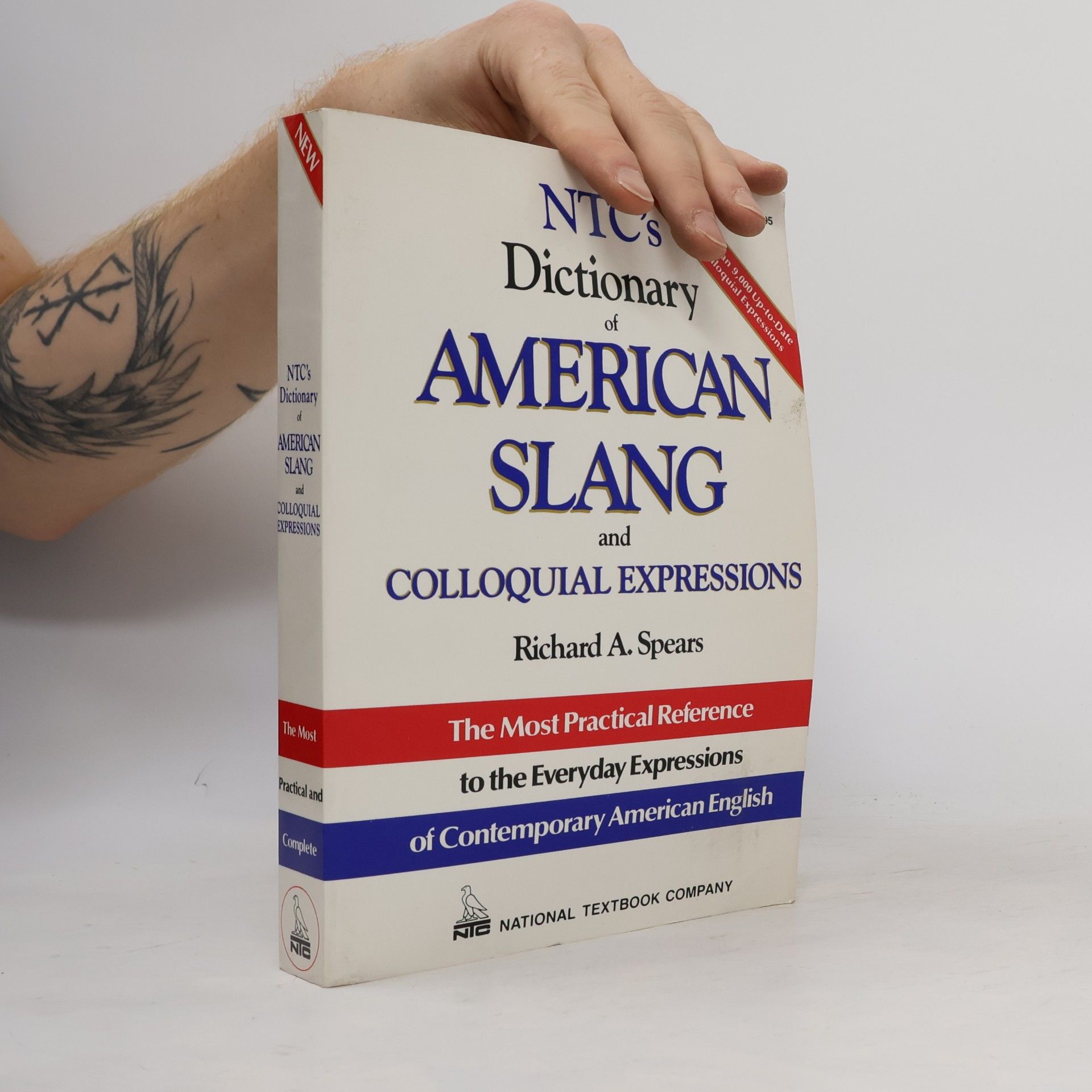 Richard A. Spears NTC's dictionary of American slang and colloquial expressions