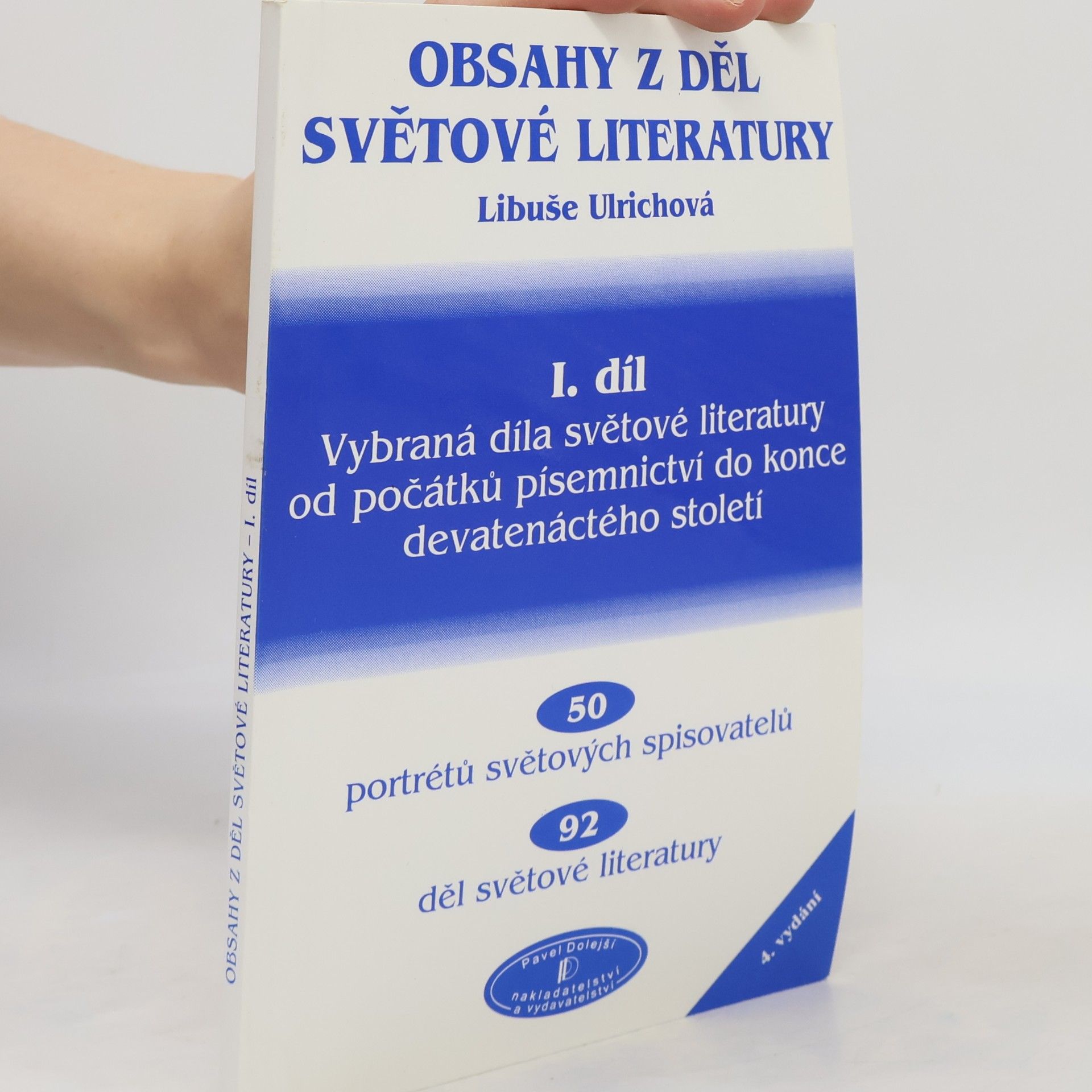 Libuše Ulrichová Obsahy z děl světové literatury. I. díl, Vybraná díla světové literatury od počátků písemnictví do konce devatenáctého století